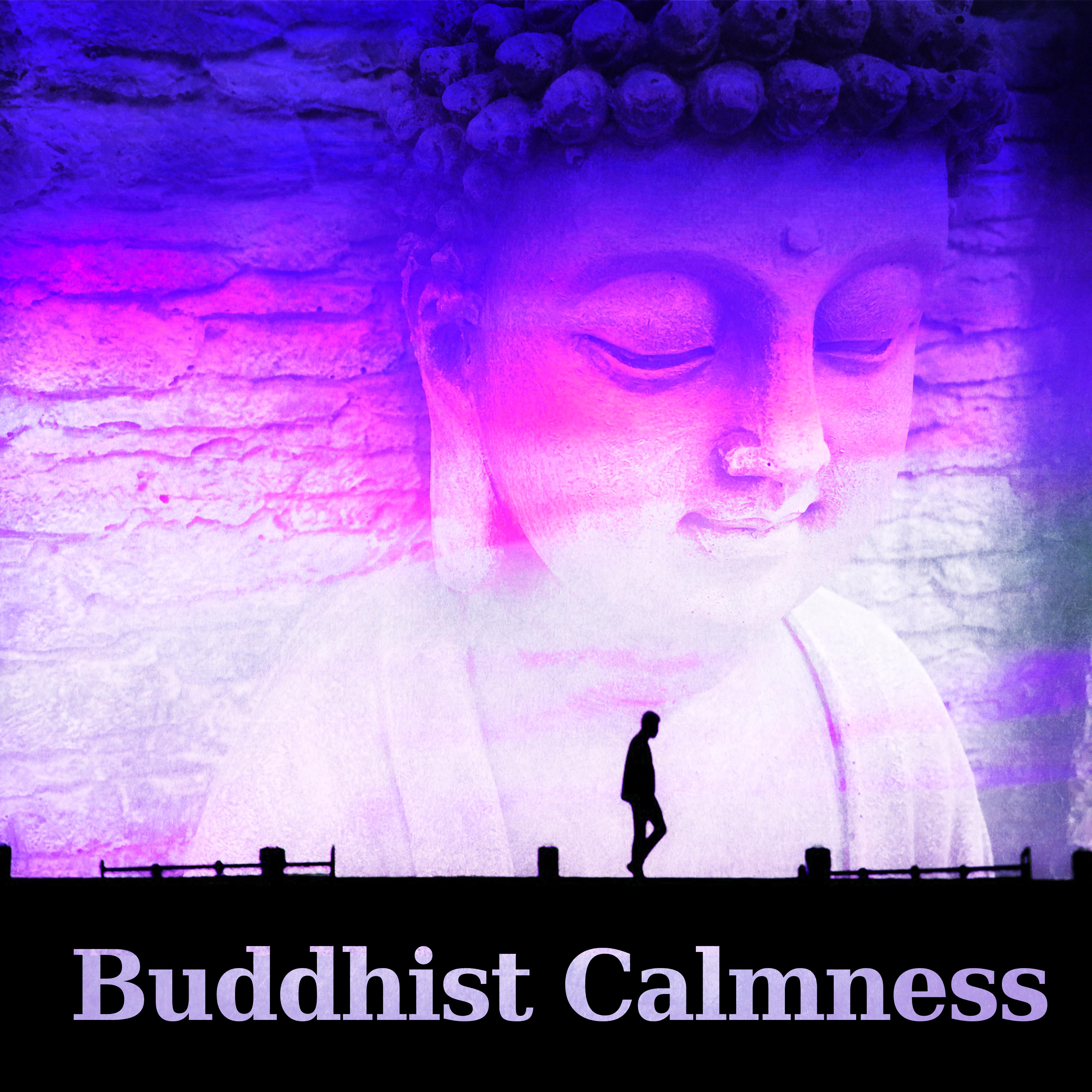 Buddhist Calmness – Morning Meditation, Inner Spirit, Best Chill Out Music, Buddha Lounge, Harmony, Sunset Meditation