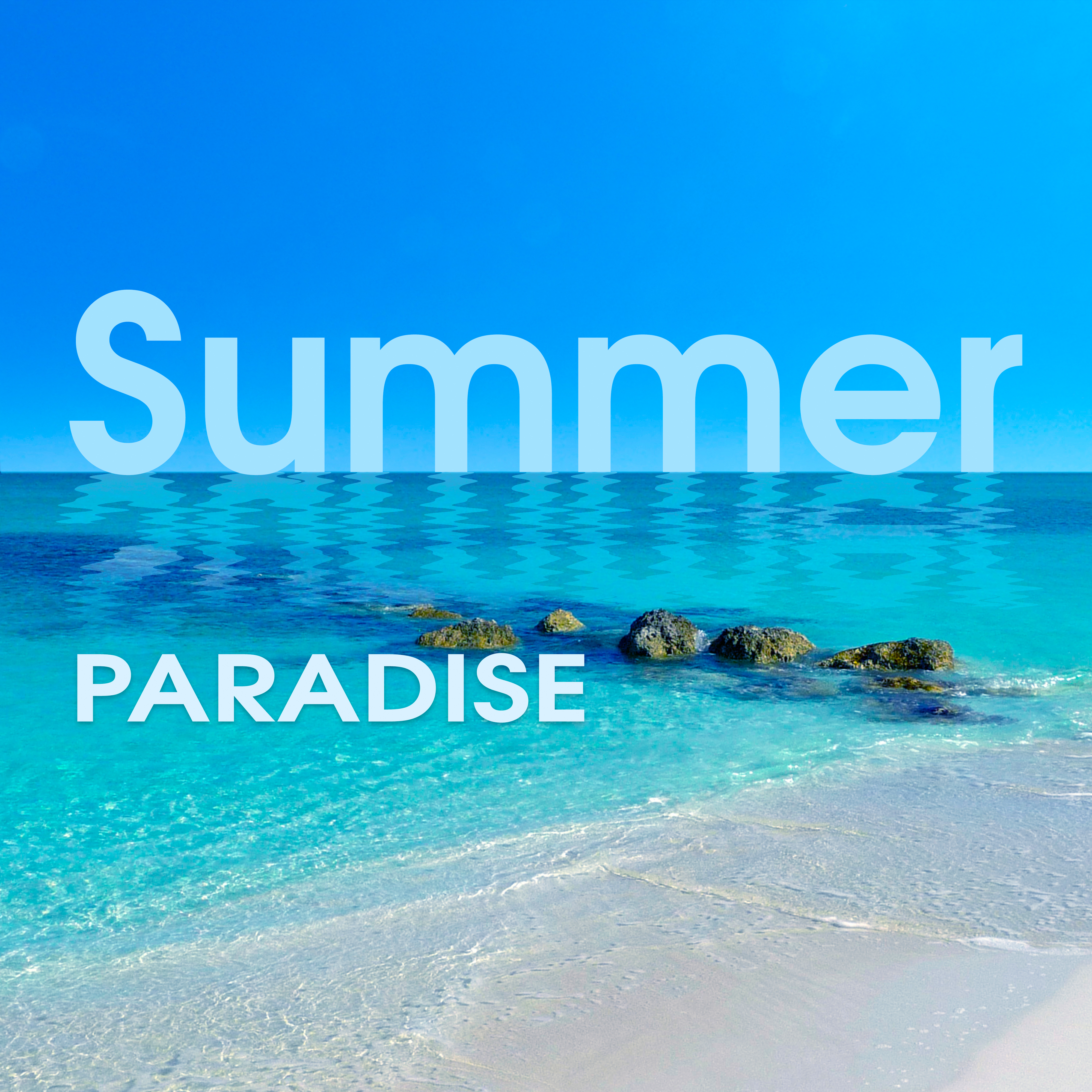 Summer Paradise – Sensual Chill Out 69, Ibiza Lounge, Summer Love, **** Vibrations, Relax, Beach Chill