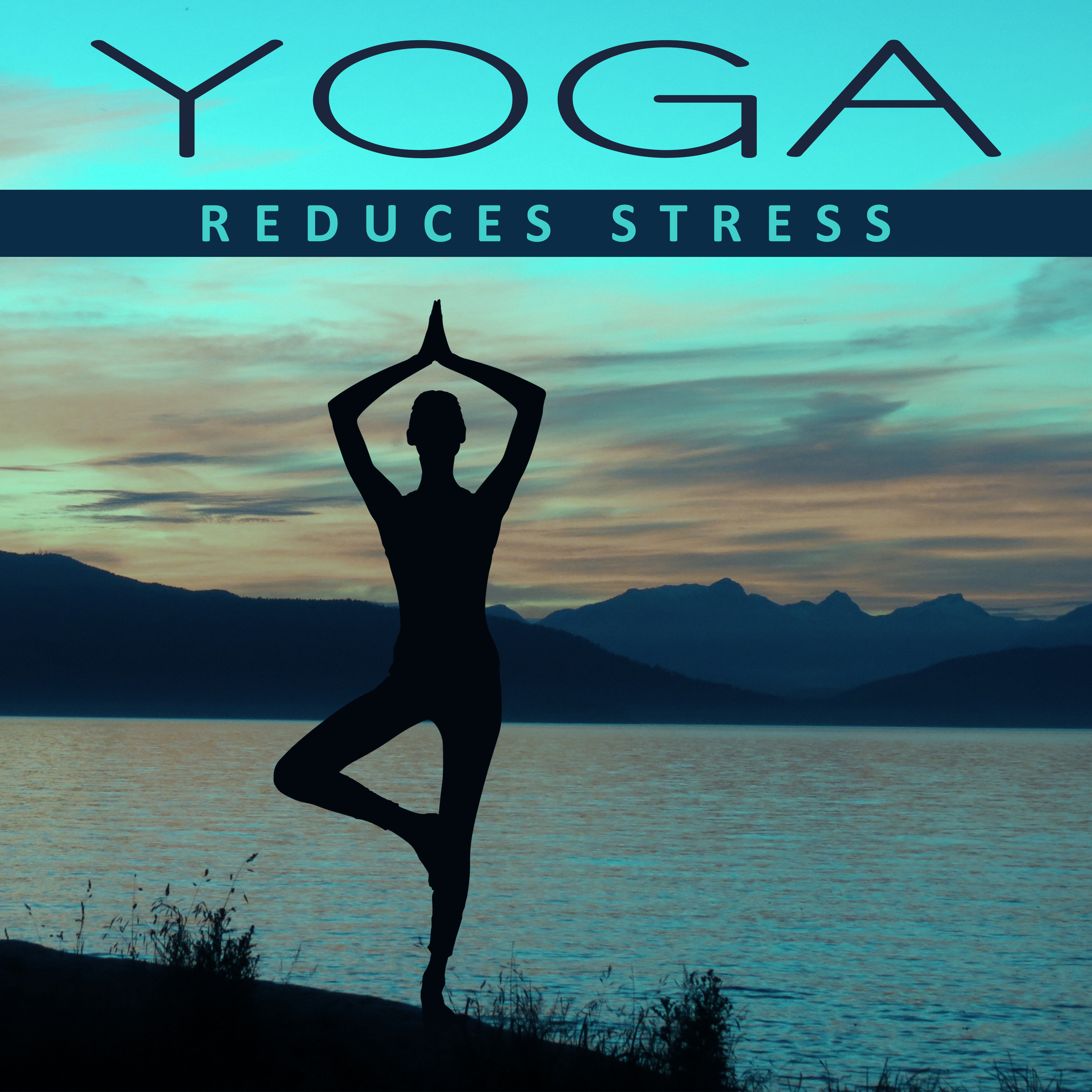 Yoga Reduces Stress – Inner Meditation, Pure Mind, Calm Down, Stress Relief, Relax, Chakra Balancing, Yoga Music, Kundalini