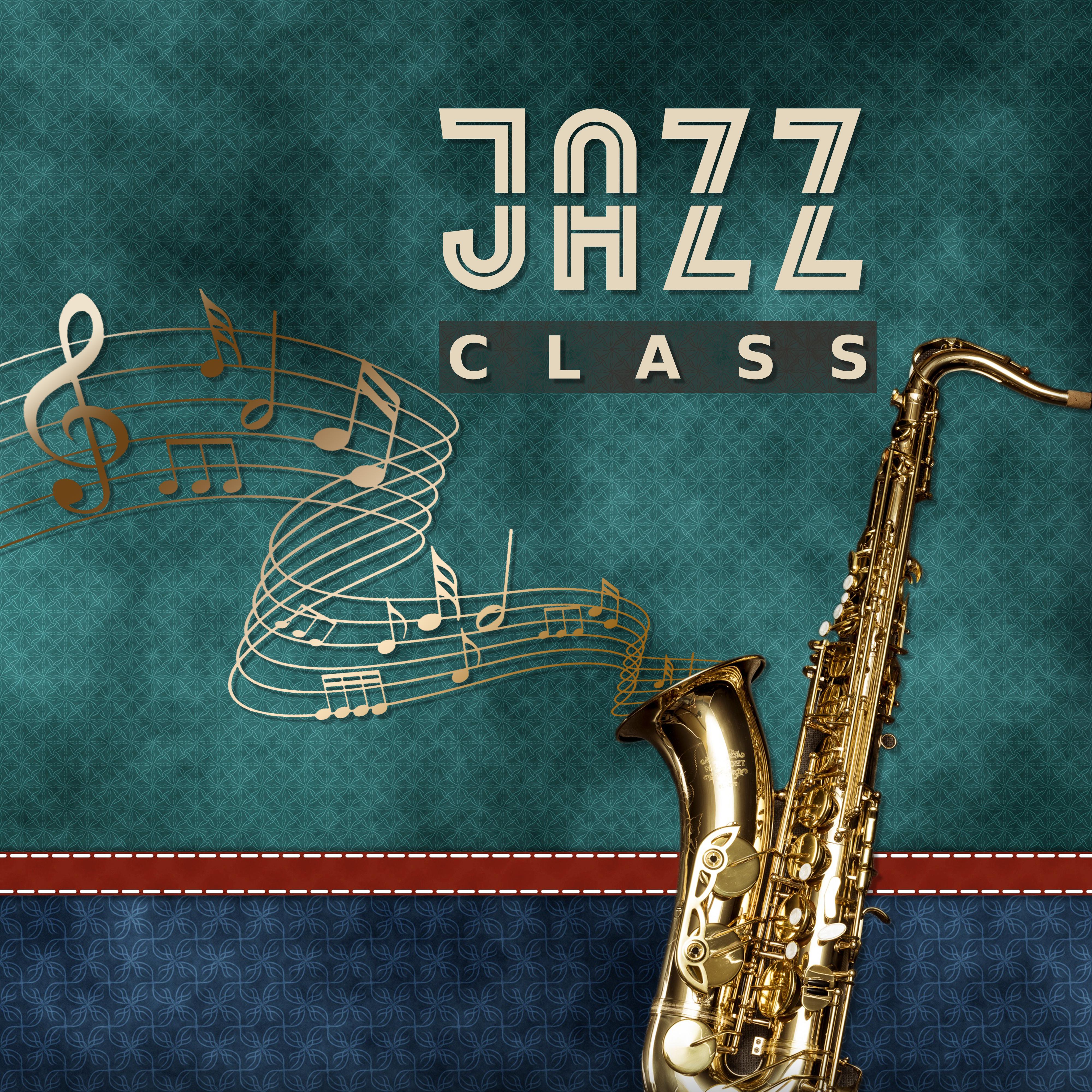 Jazz Class – Classic Jazz, Piano Songs, Relaxing Jazz, Mellow Sounds of Instrumental Music