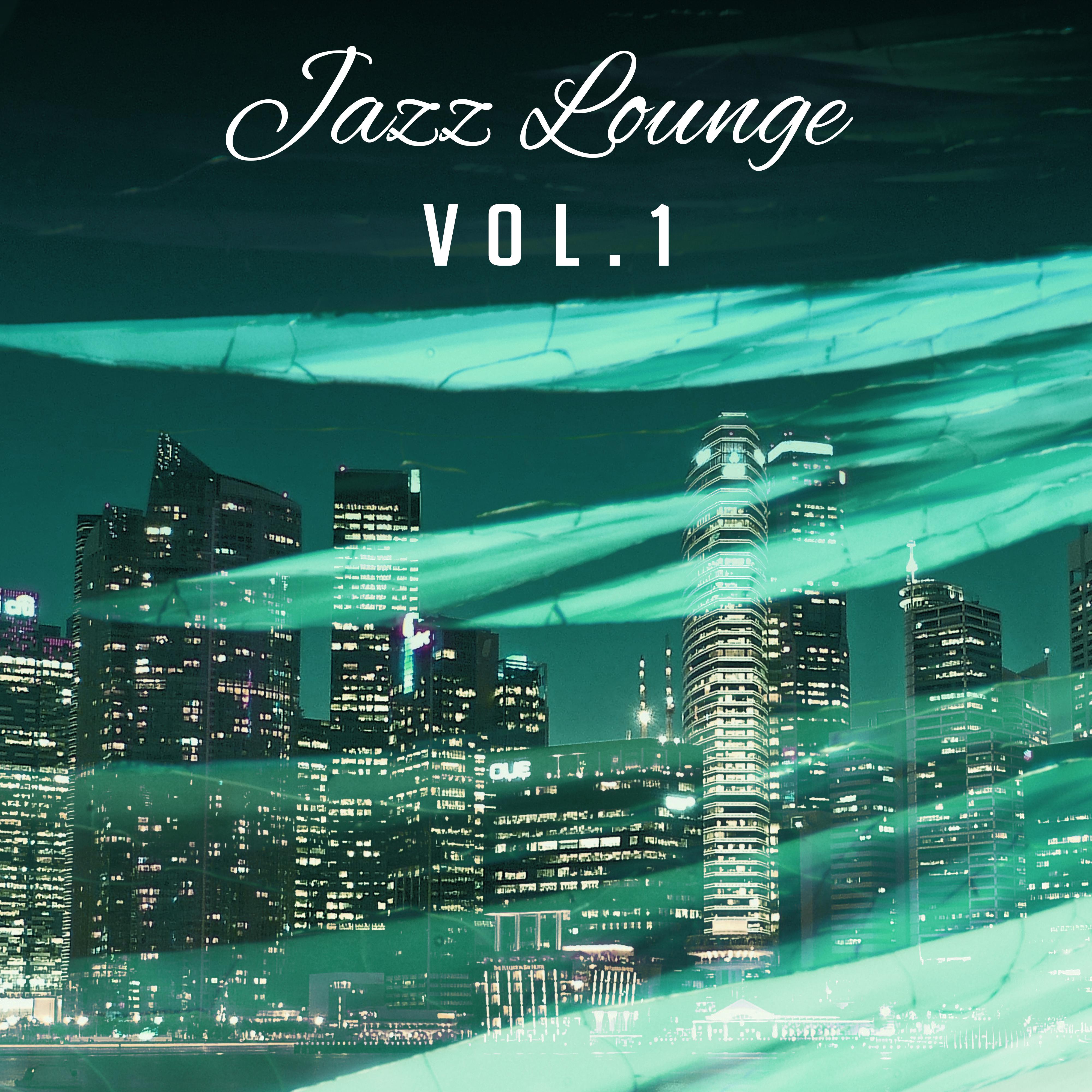 Jazz Lounge Vol.1 – Ambient Lounge, Calm Piano, Relaxing Jazz Instrumental, Smooth Jazz, Piano Bar
