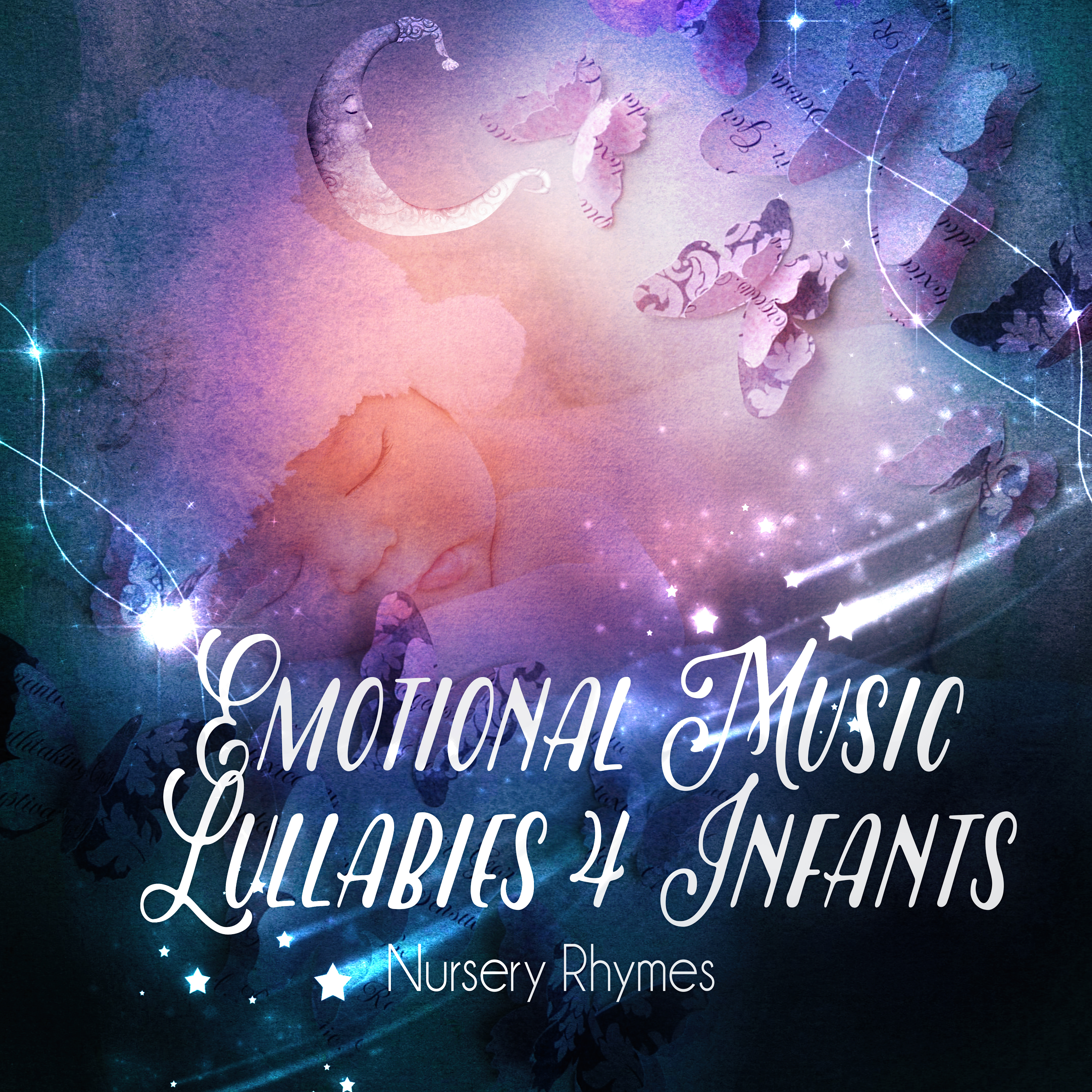 Emotional Music Lullabies 4 Infants – Nursery Rhymes with Baby Classics, Classical Music for Dreaming, Healing Sleep Sounds, Night Time for Soft Lullabies