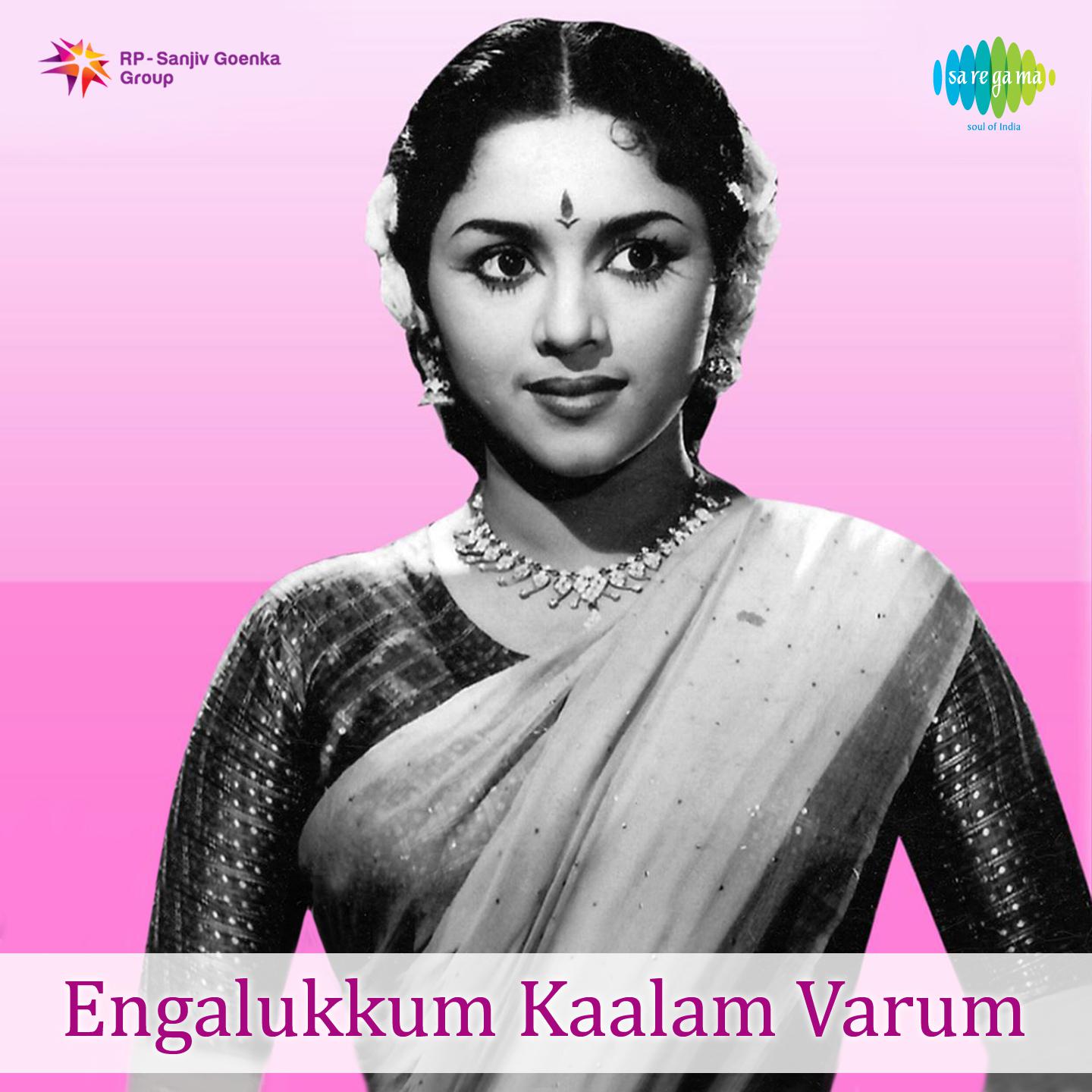 Engalukkum Kaalam Varum