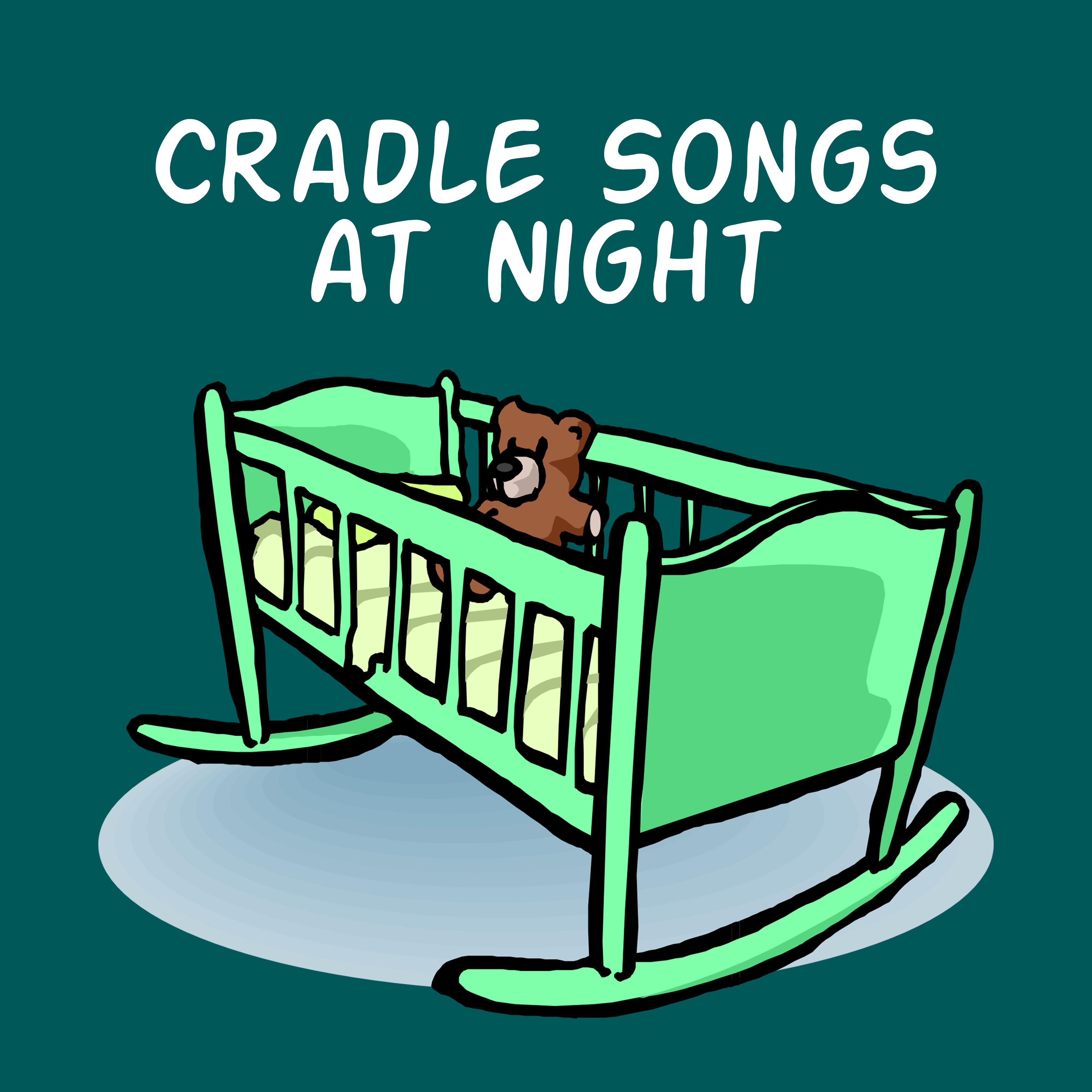 Cradle Songs at Night – Sleeping Baby, Restful Sleep, Bedtime, Relaxing Music, Naptime