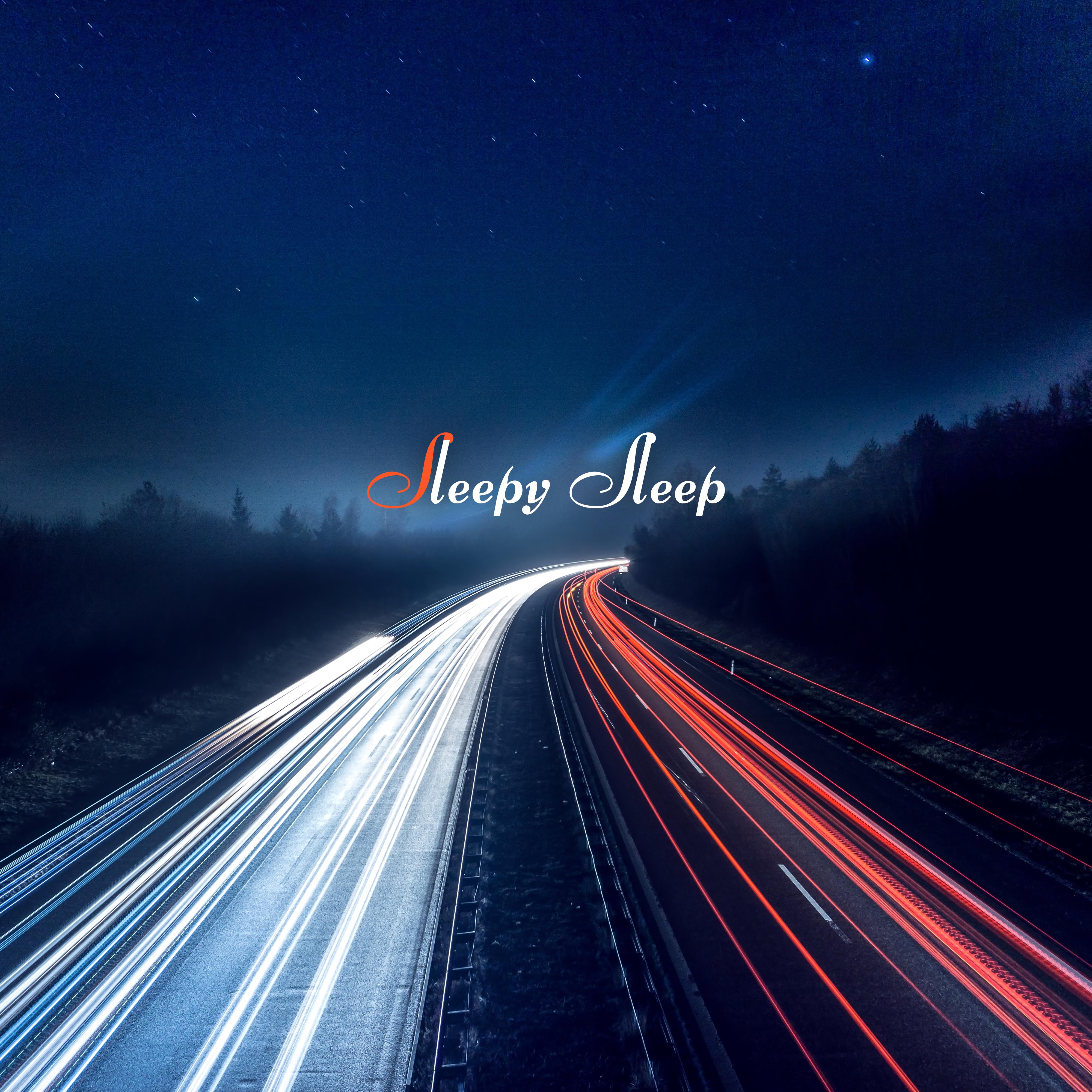 Sleepy Sleep – Relaxing Music to Bed, Nice Dream, Therapy Sounds, Restful Sleep, Healing Lullabies at Goodnight, Harmony