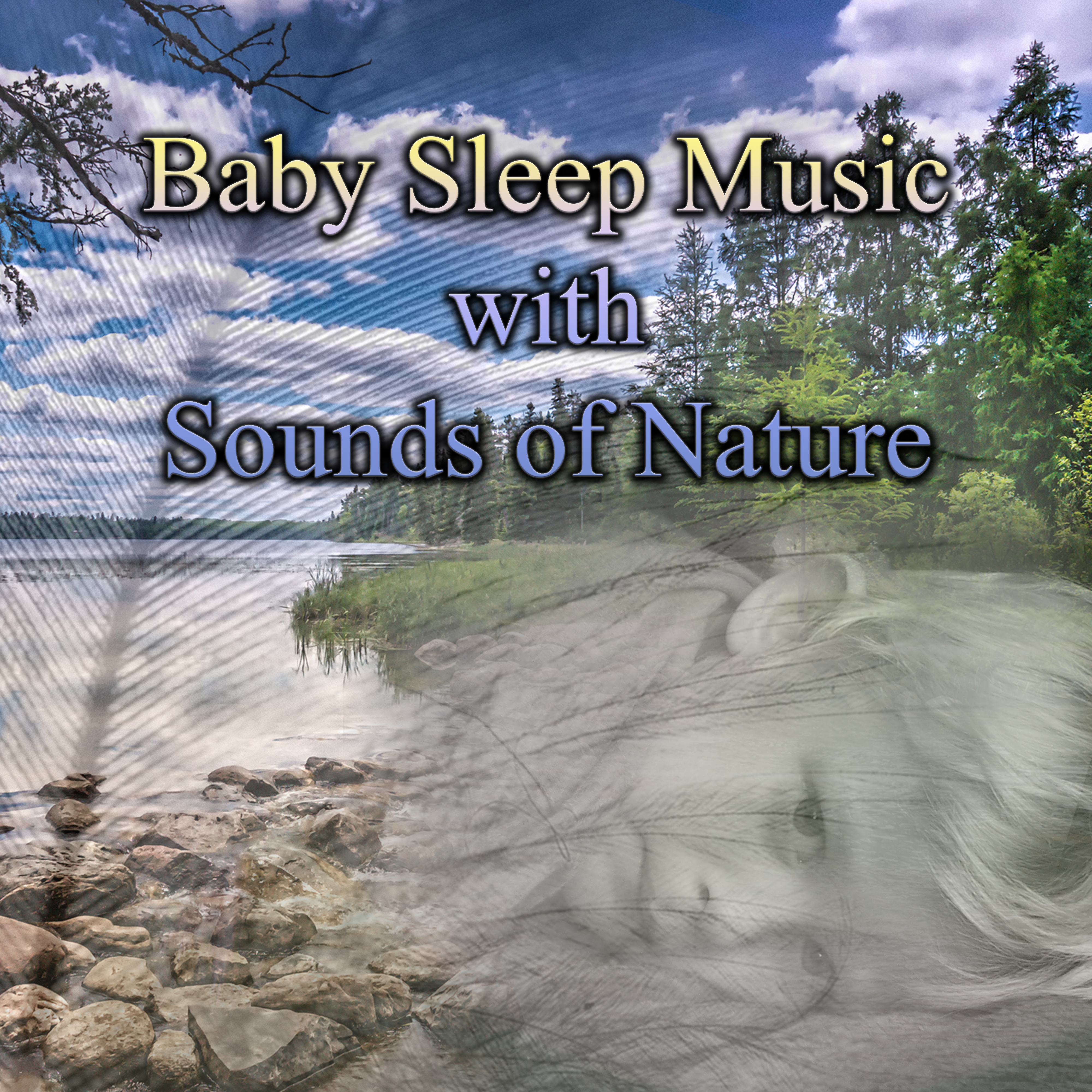 Baby Sleep Music with Sounds of Nature - Baby Soothing Lullabies Relaxing Nature Music, Gentle Sound Loops for Baby Sleeping, Peaceful Piano Music, Sounds of Ocean Waves & Rain