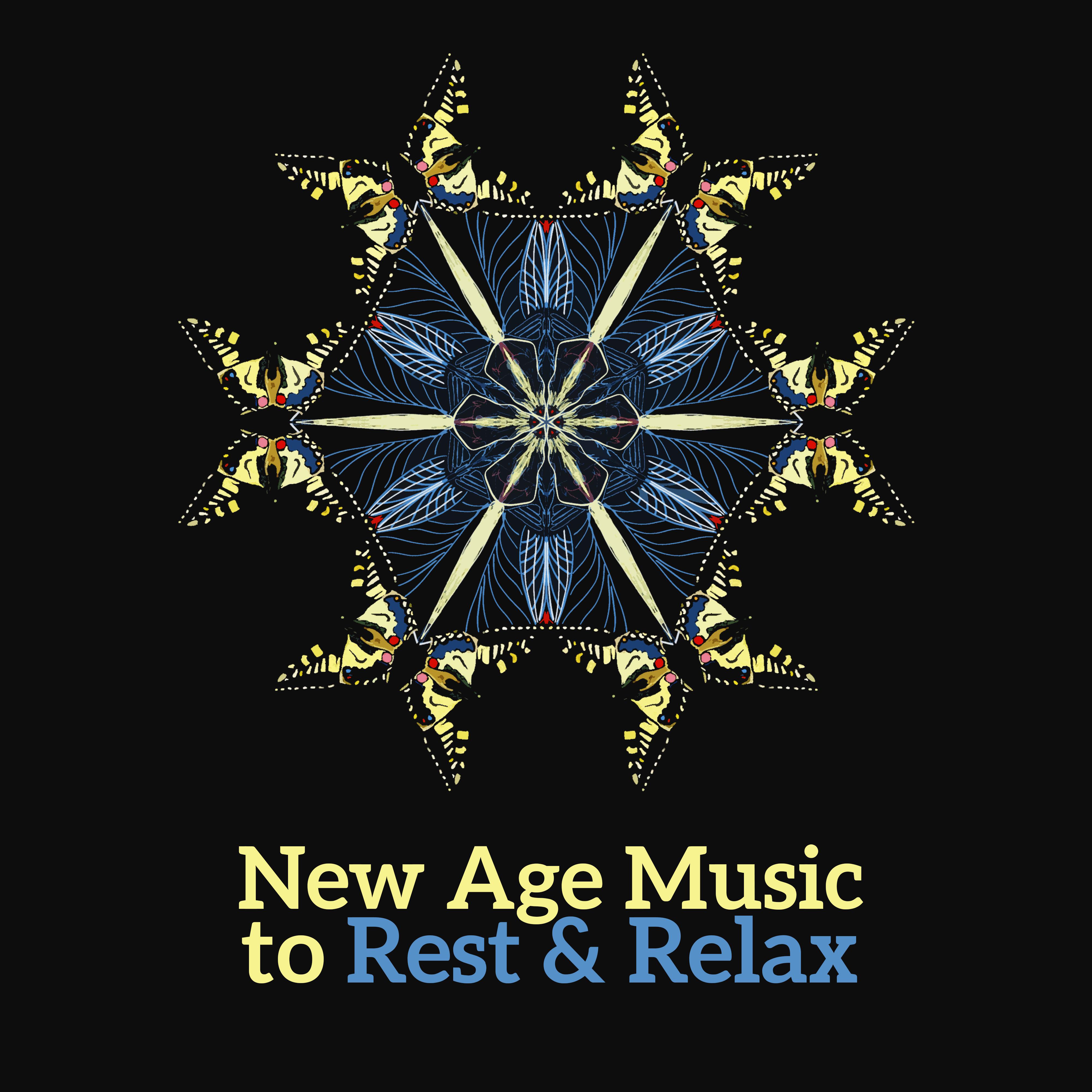 New Age Music to Rest & Relax – Soft Sounds, Melodies to Calm Mind, Time to Rest, Easy Listening