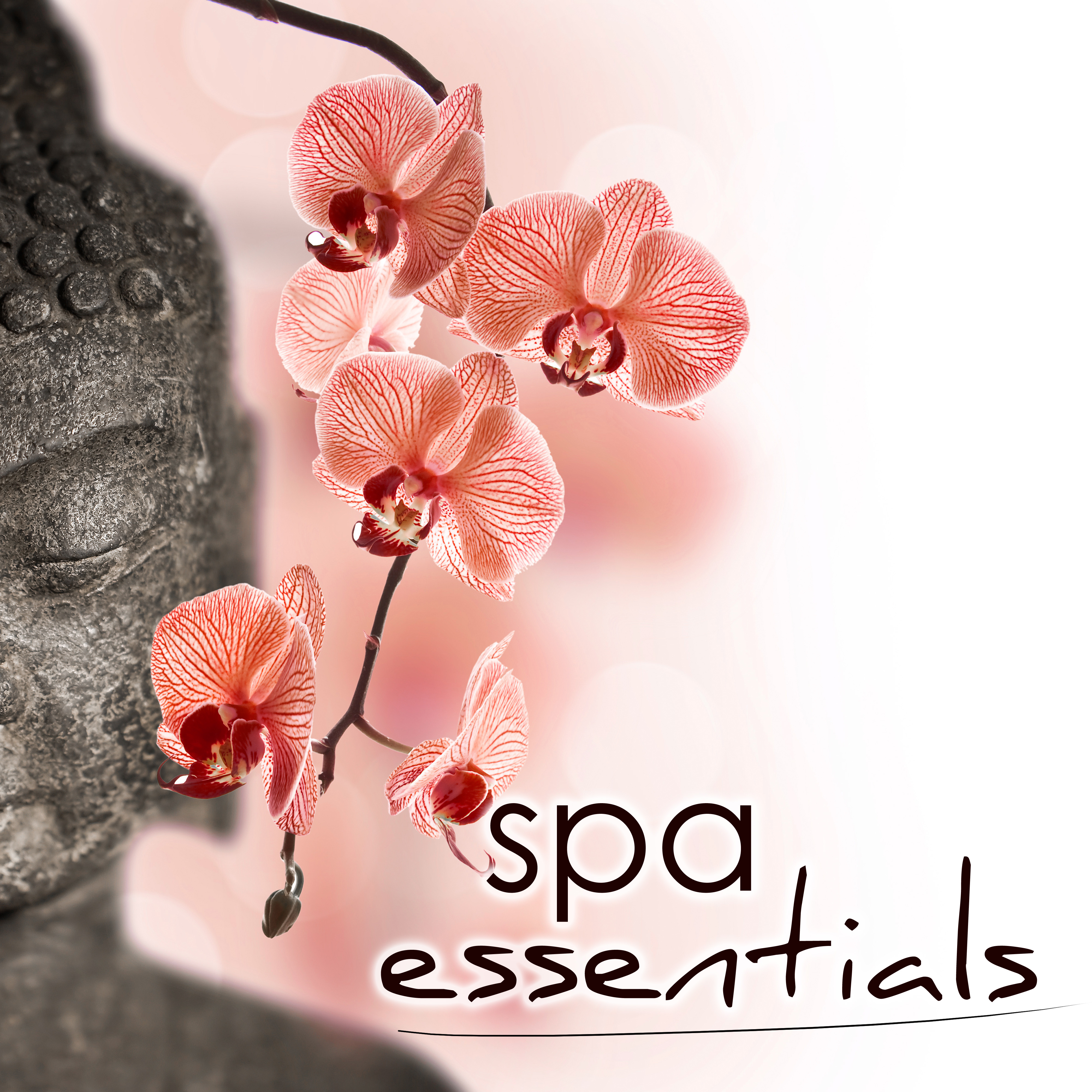 Spa Essentials - Best Spa Music Collection of Relaxing Soothing Sounds for Relaxation, Spa Massage and Beauty Treatments