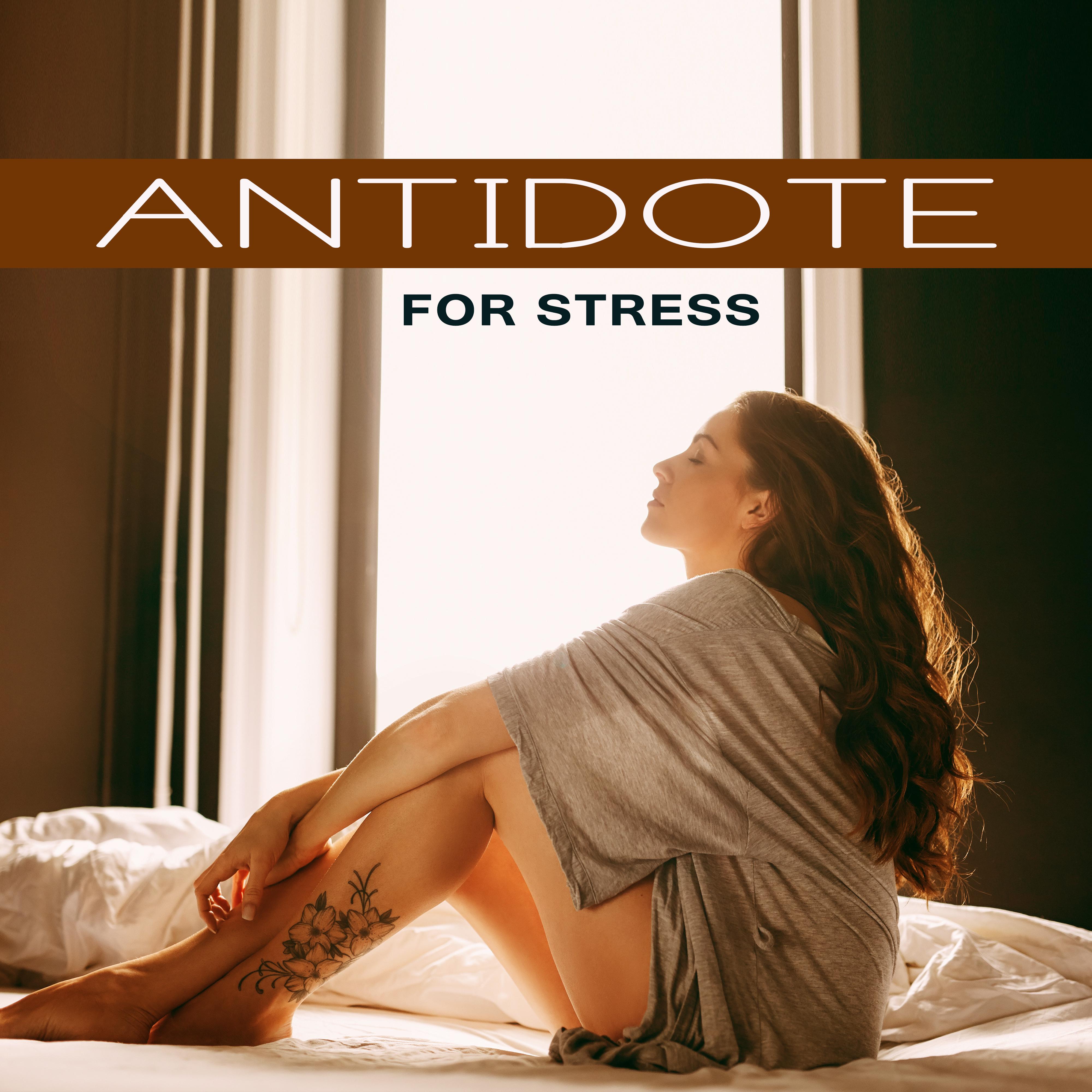 Antidote for Stress – Relaxing Music, Relief Stress, Antidepressant Songs, Calming Nature Sounds