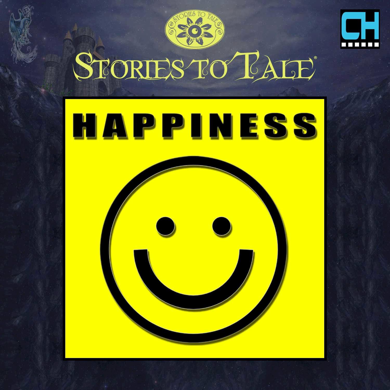 Stories To Tale Vol. 12: Happiness