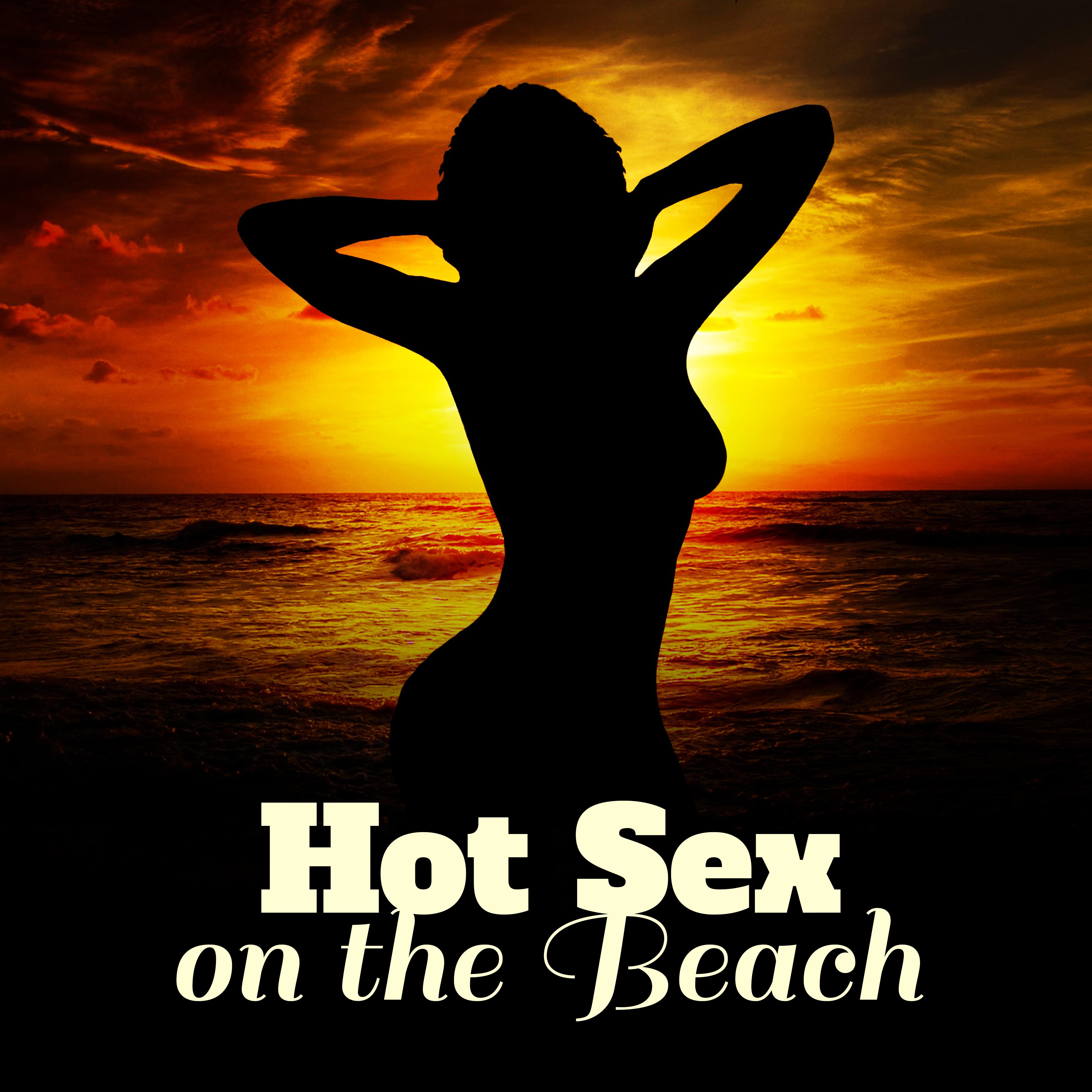 Hot *** on the Beach – Summer Love, **** Vibes, Sensual Chill, Erotic Time for Two