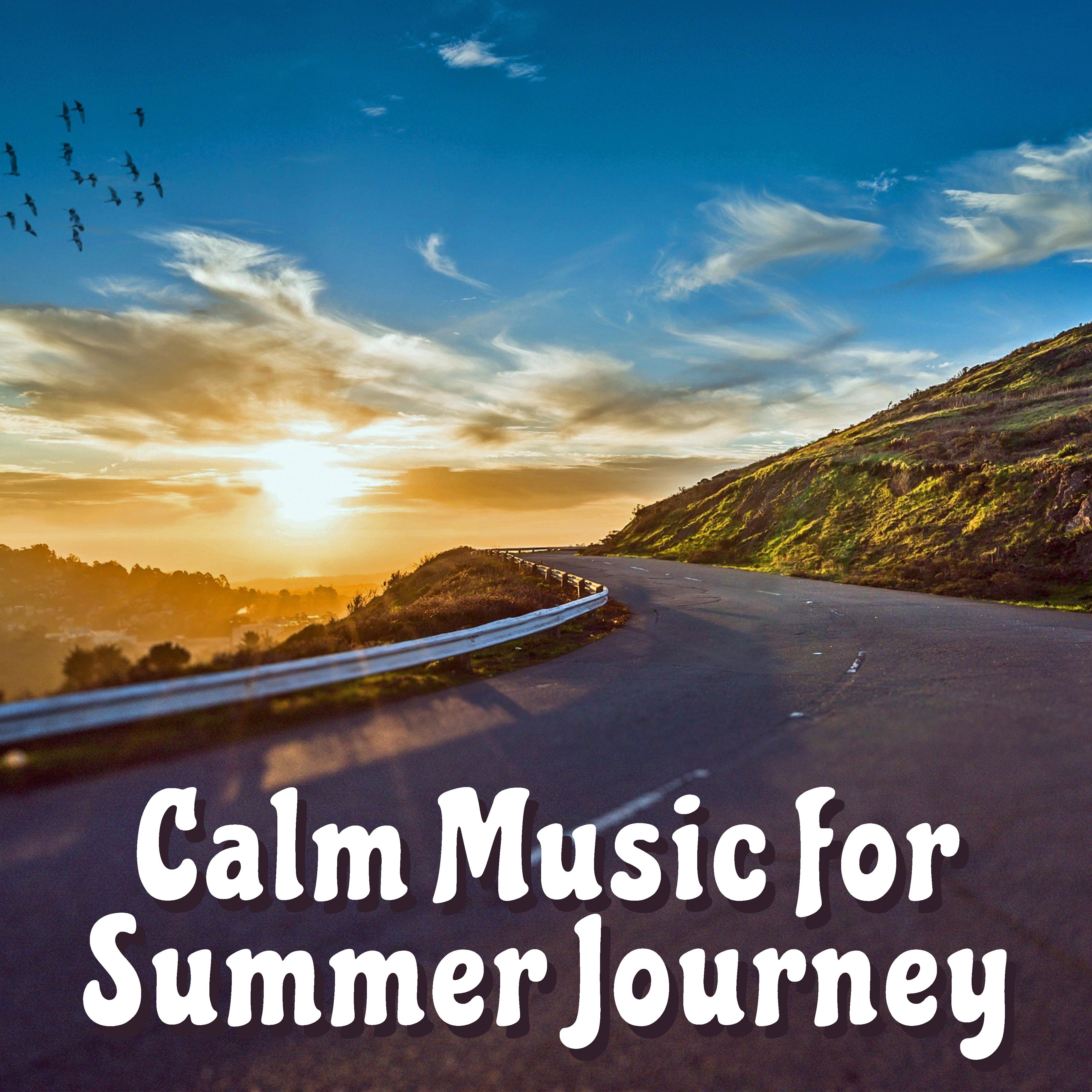 Calm Music for Summer Journey – Easy Listening, Chill Out Music, Sounds to Relax, Summer Beats