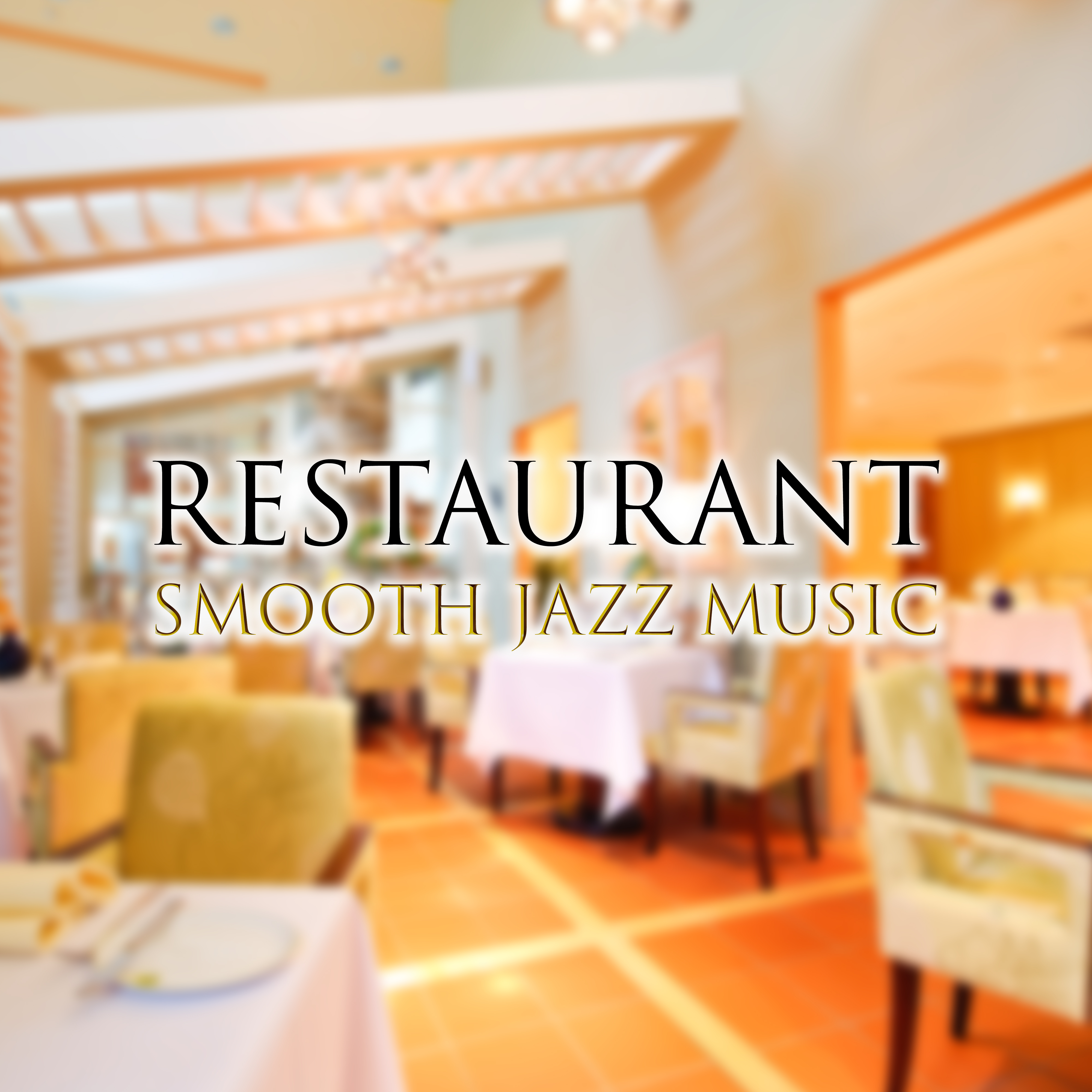Restaurant Smooth Jazz Music – Calming Piano Jazz, Smooth Sounds, Mellow Music, Best Background Jazz, Easy Listening