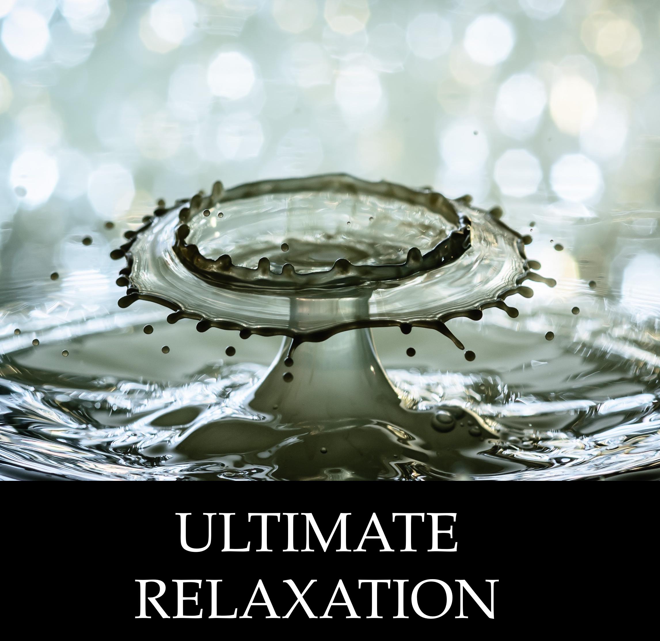 Ultimate Rain & Water Relaxation Sessions - 20 Soothing Water Melodies to Guide You Through Stress & Anxiety Relief, Deep Meditation, Sleep and Self-Improvement