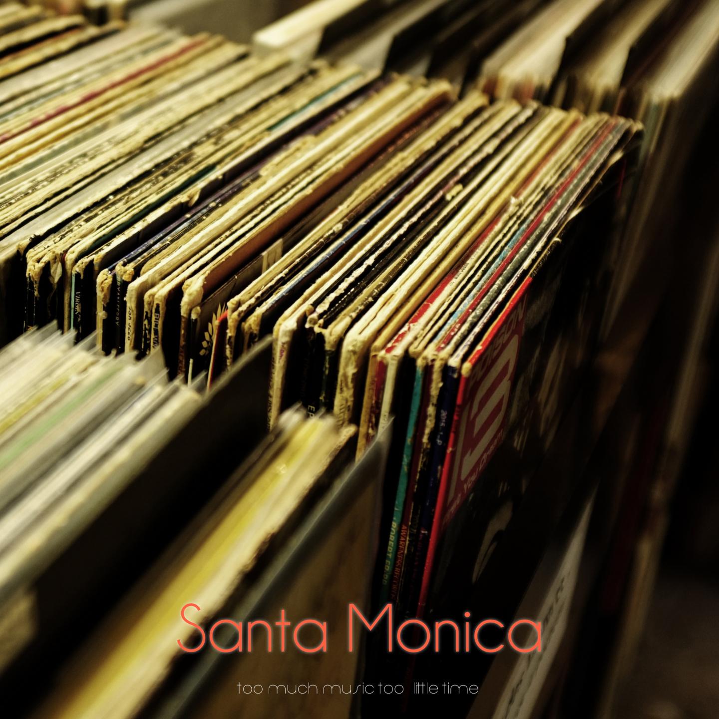 Santa Monica (So Much Music Too Little Time)