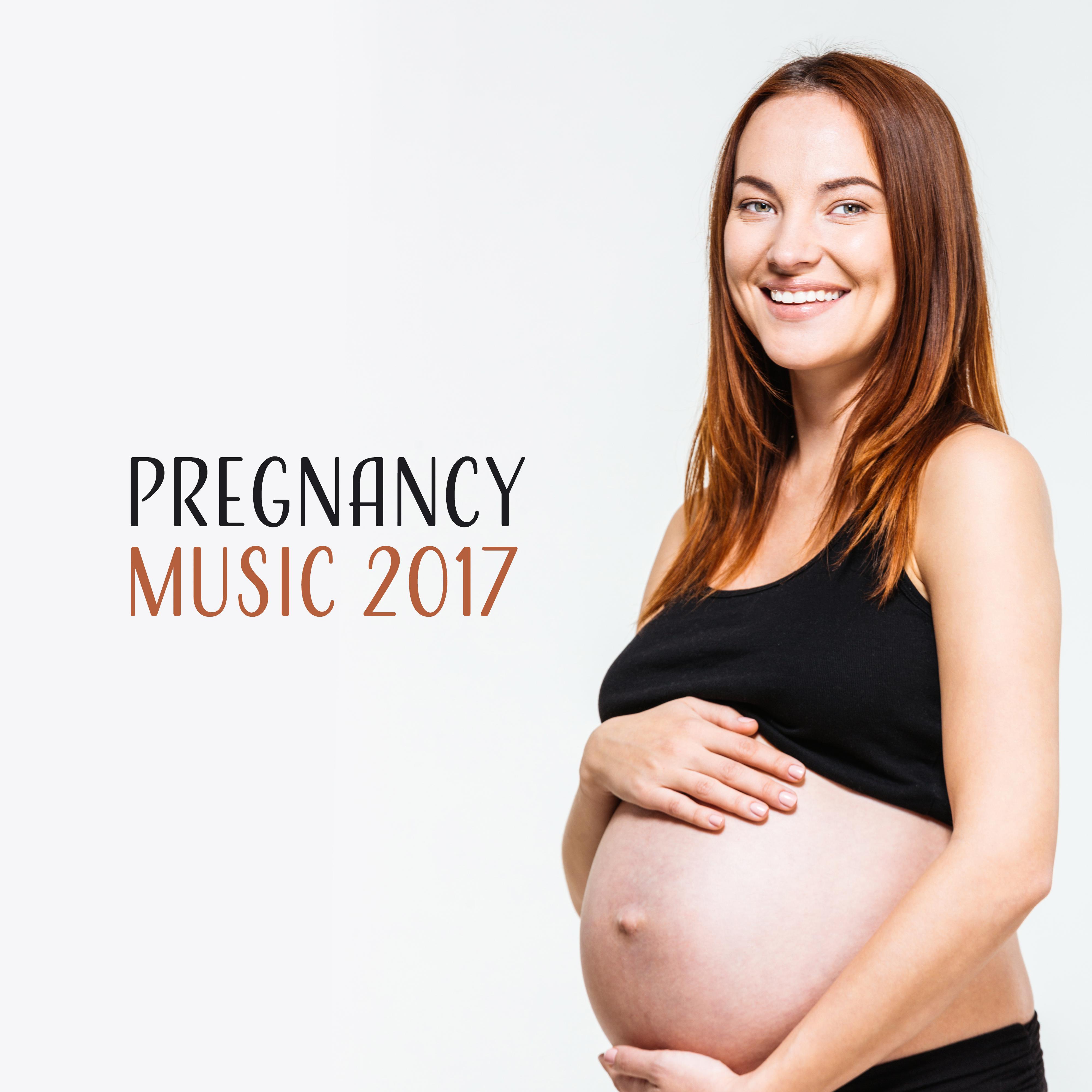 Pregnancy Music  2017 – Relaxing Music for Pregant Time, Stimulate Brain Baby, Healing Nature Sounds