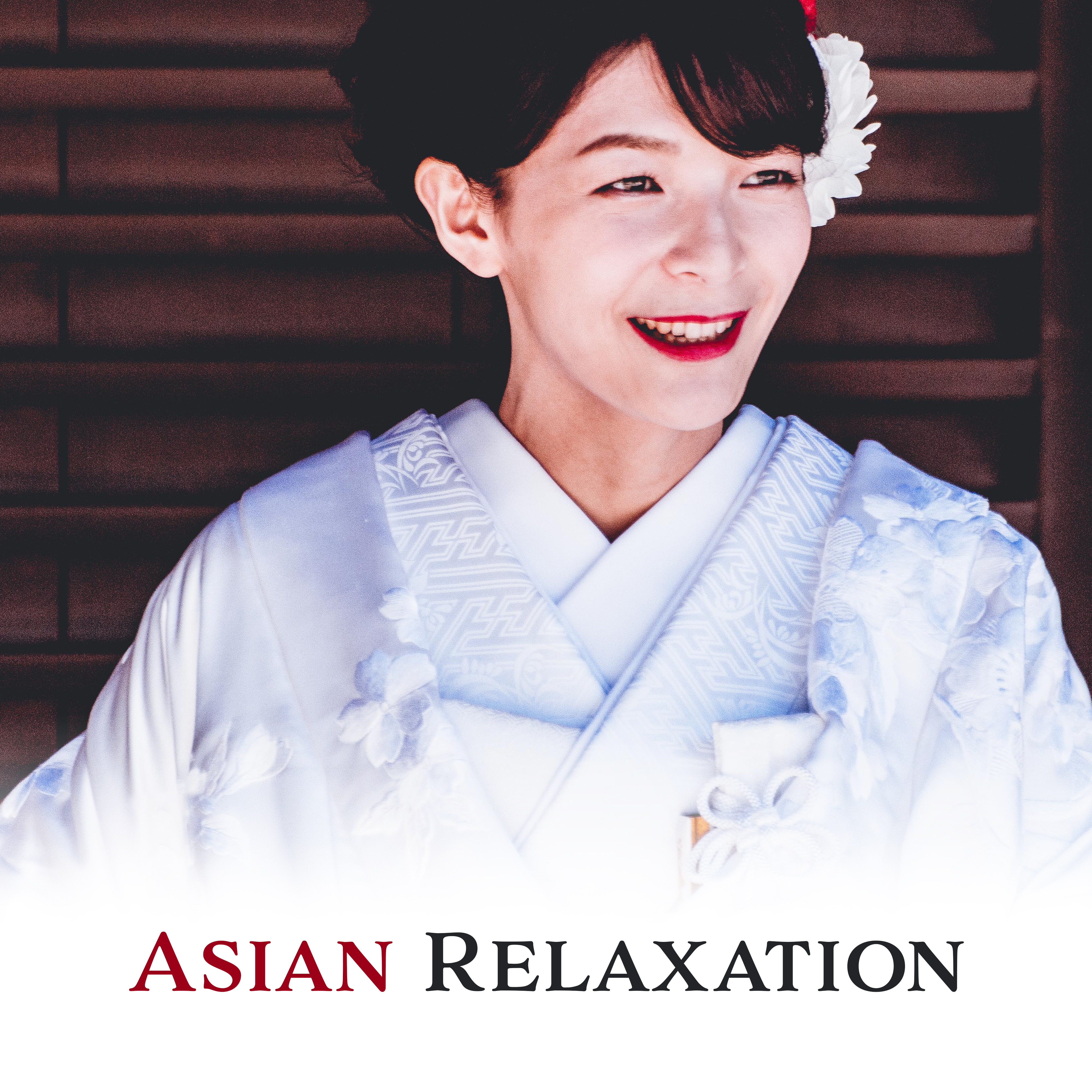 Asian Relaxation – Spiritual Sounds for Relaxation Spa, Massage, Big Calm