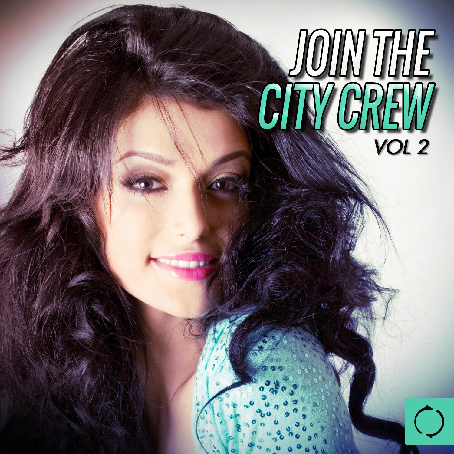 Join the City Crew, Vol. 2