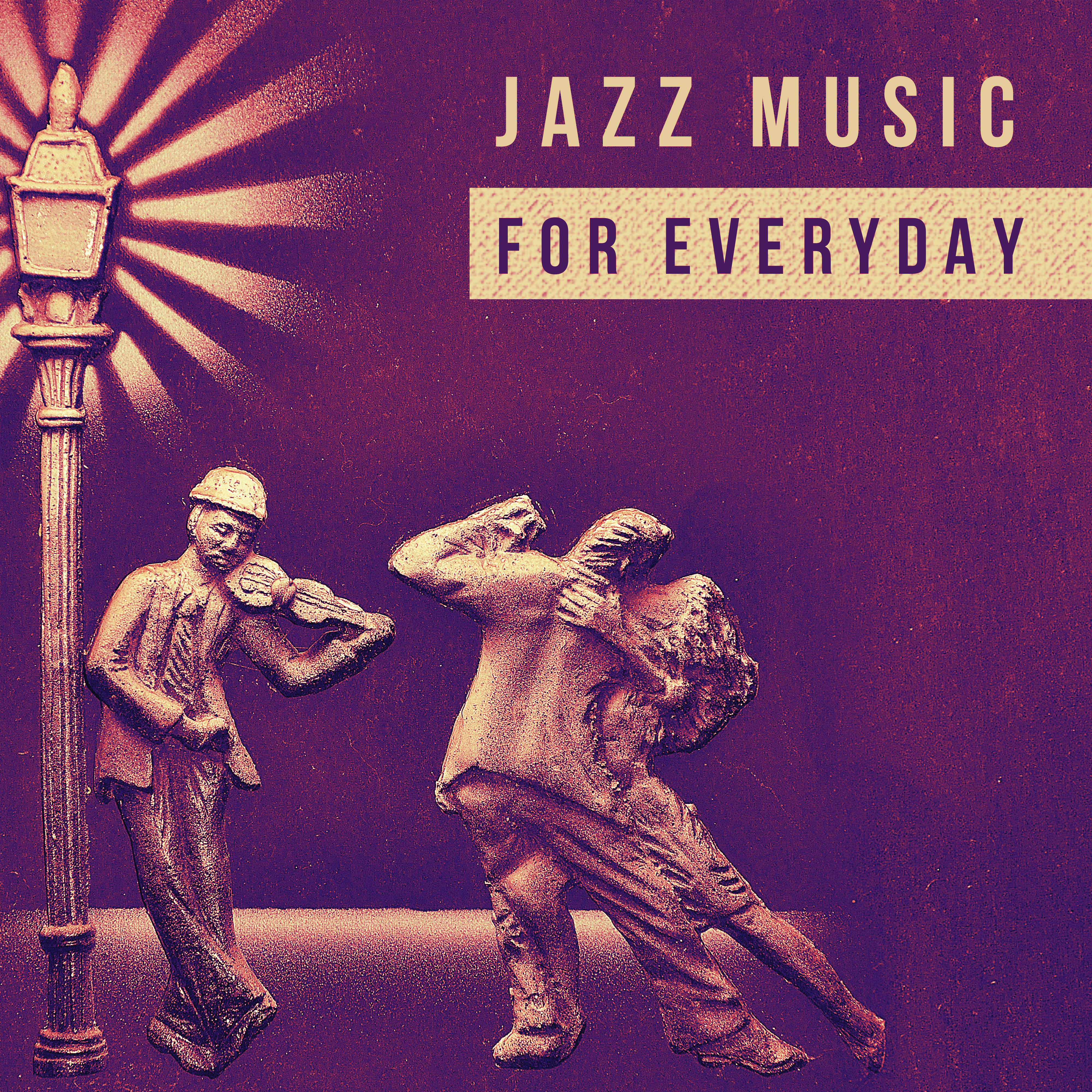 Jazz Music for Everyday – Romantic and Sentimental Mood, Jazz at Midnight