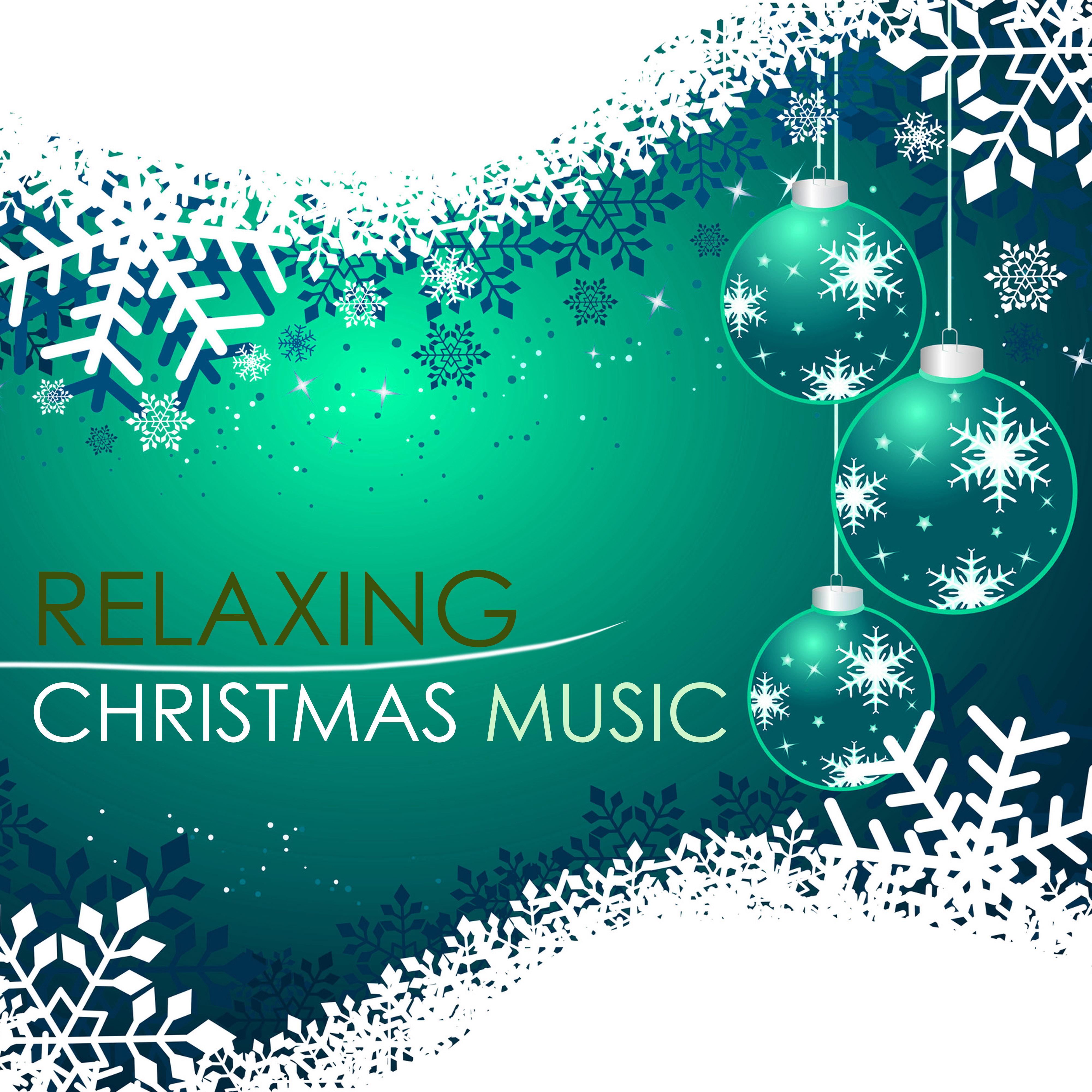 Relaxing Christmas Music - Relax Silent Night Songs to Listen While Waiting for Santa