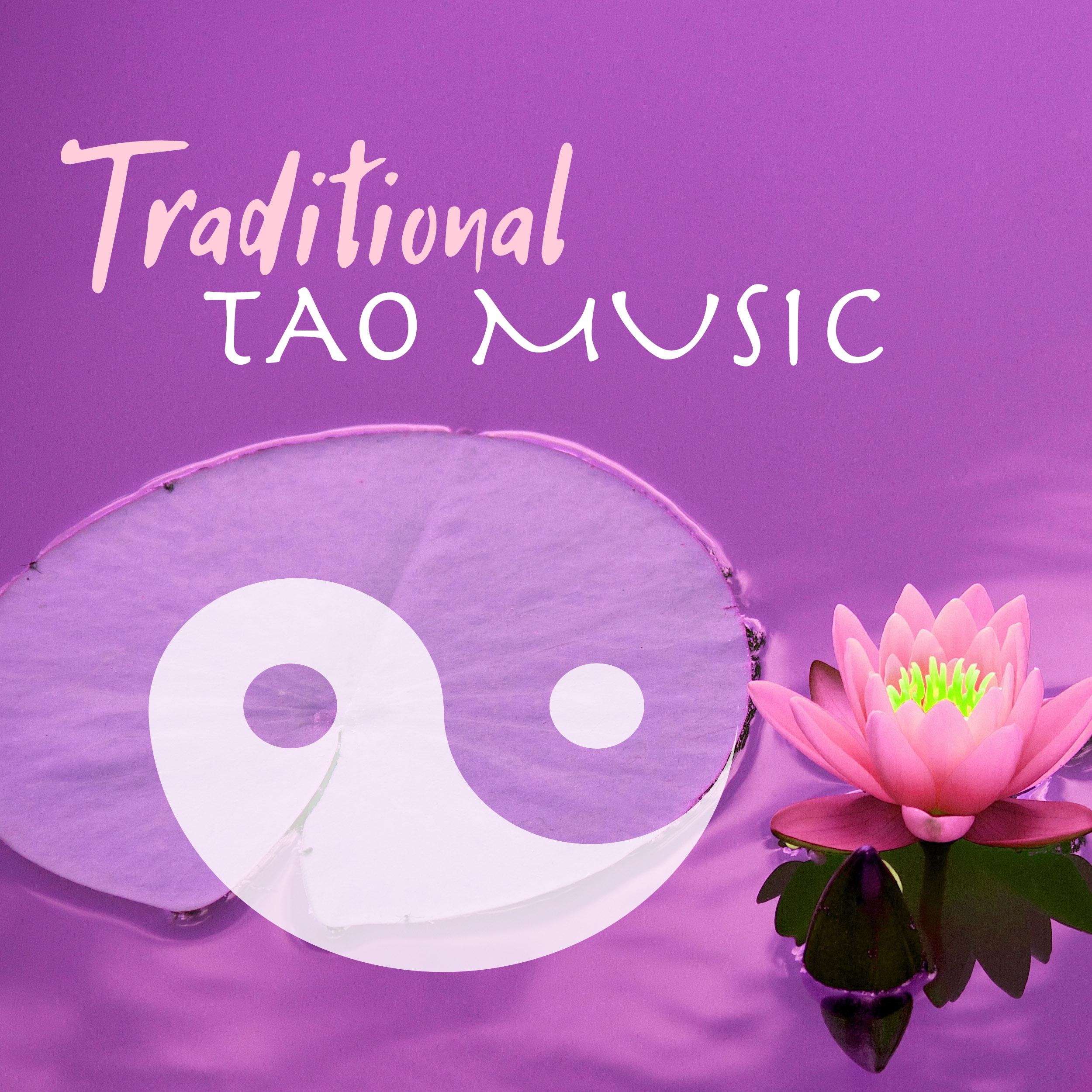 Traditional Tao Music - Songs for Relaxation & Meditation, Best Spiritual Healing Background Tracks for Massage & Spa