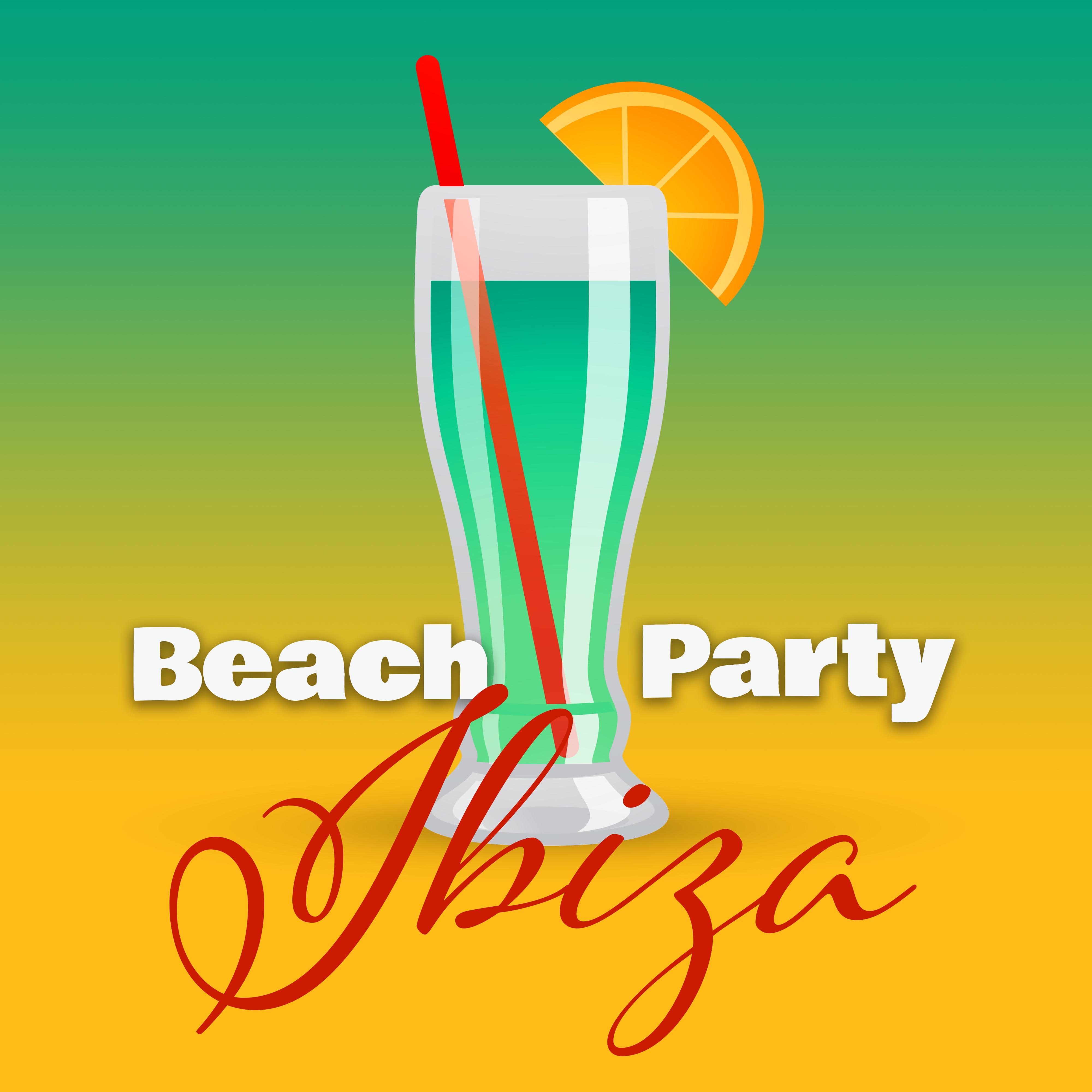 Beach Party Ibiza – Hot Beats, Dancefloor, Erotic Music, Summertime 2017, Party Night