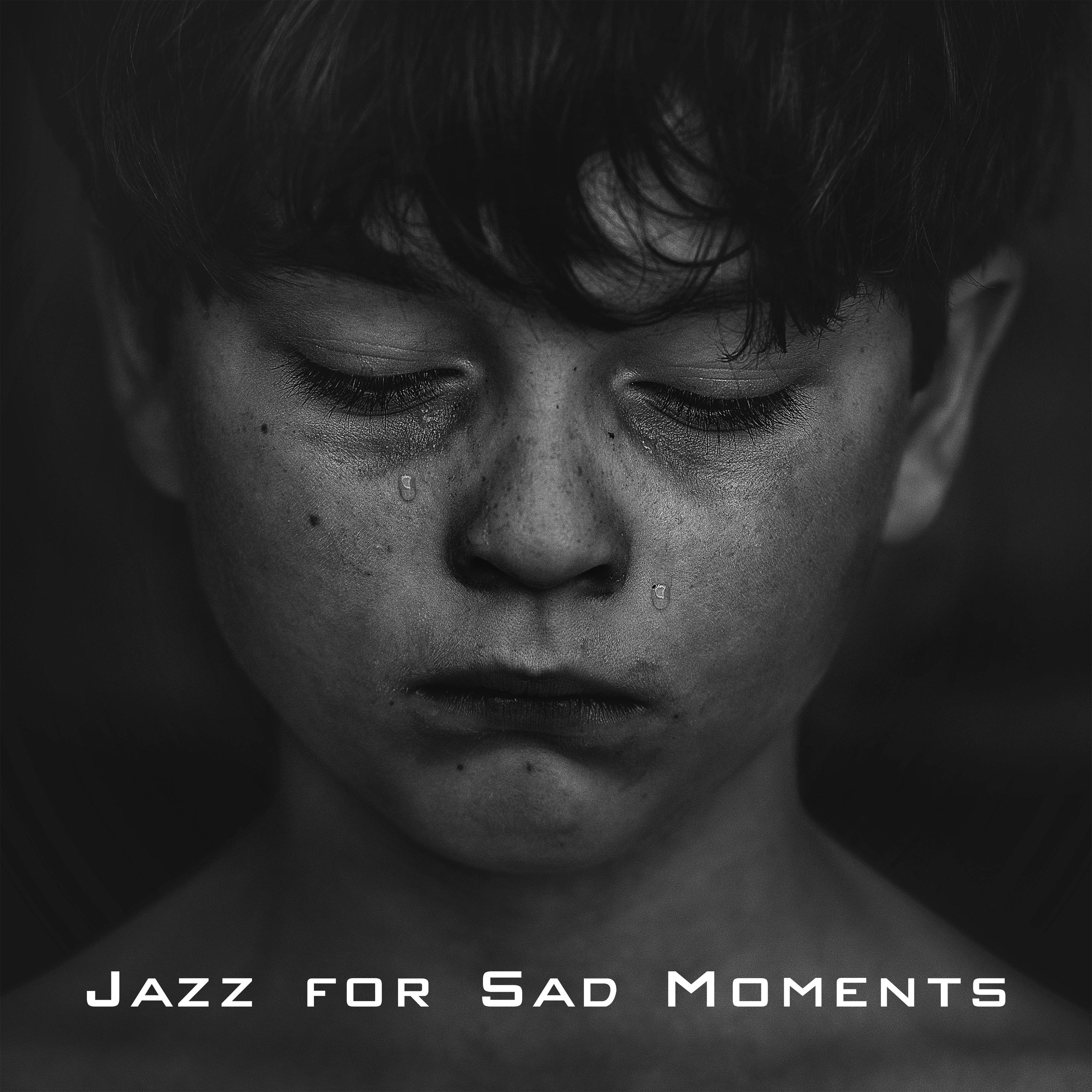 Jazz for Sad Moments