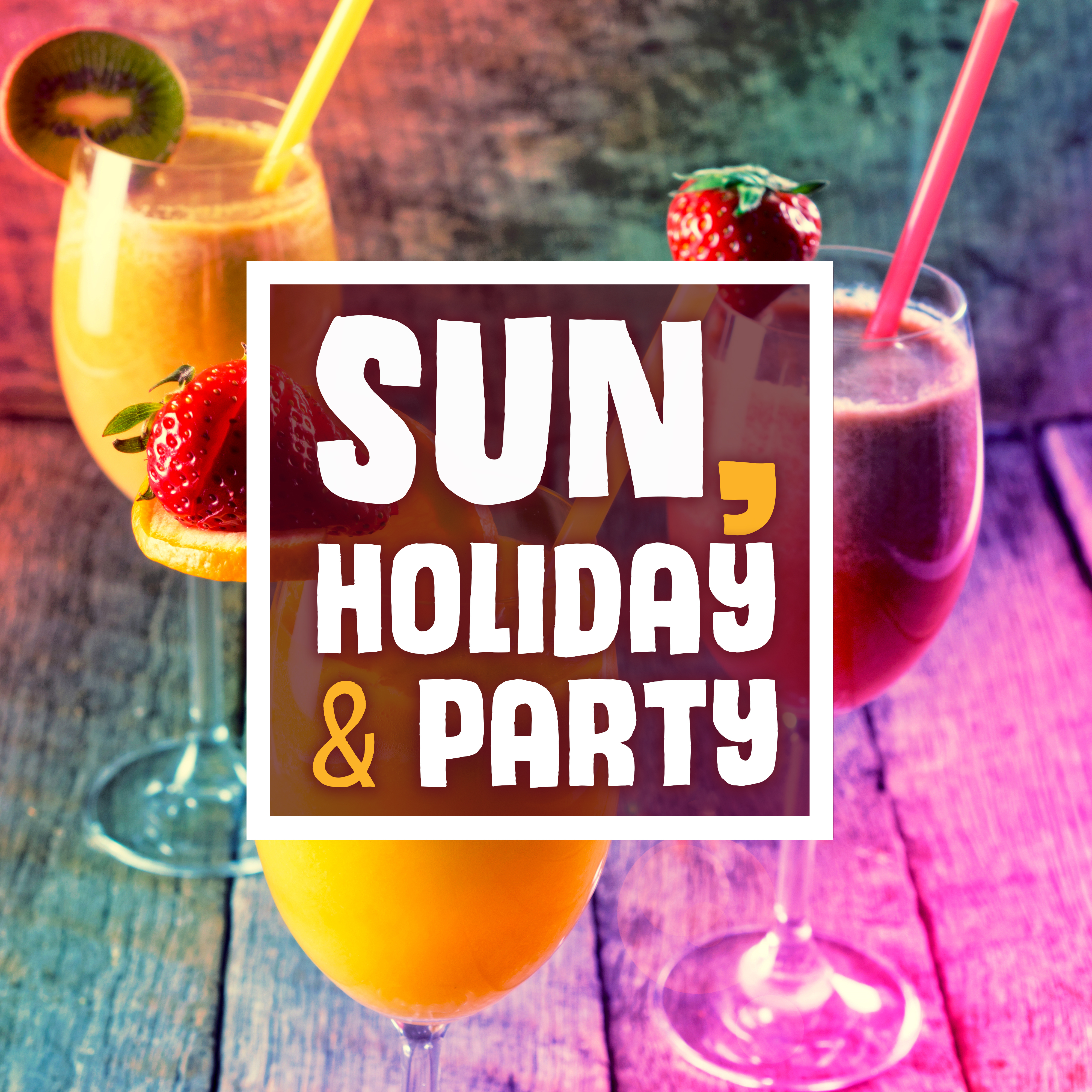 Sun, Holiday & Party – Ibiza 2017, Hot Summer, Ibiza Lounge, Dance Music, Exotic Relax