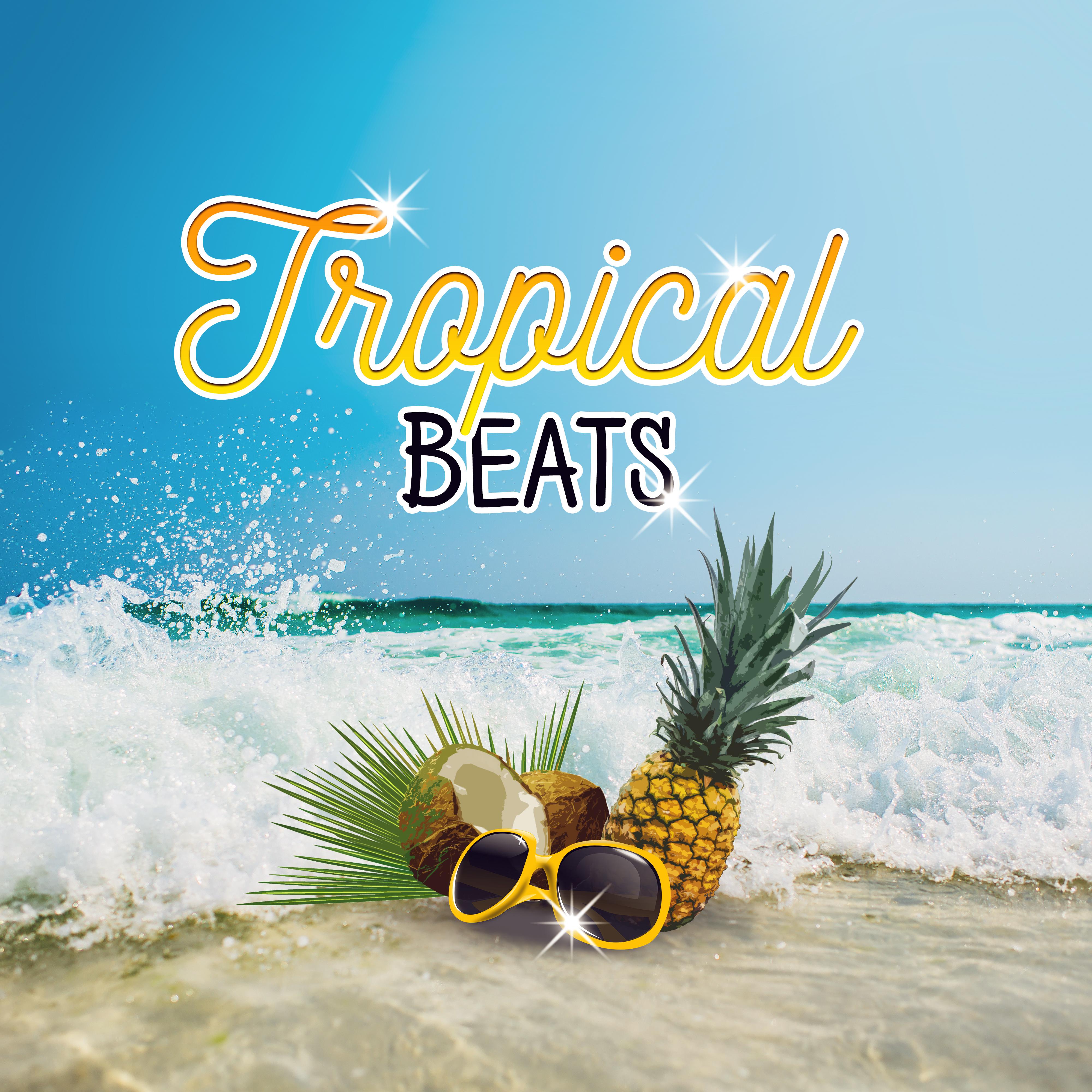 Tropical Beats – Soft Sounds to Relax, Easy Listening, Chill Out Island, Relaxing Beats