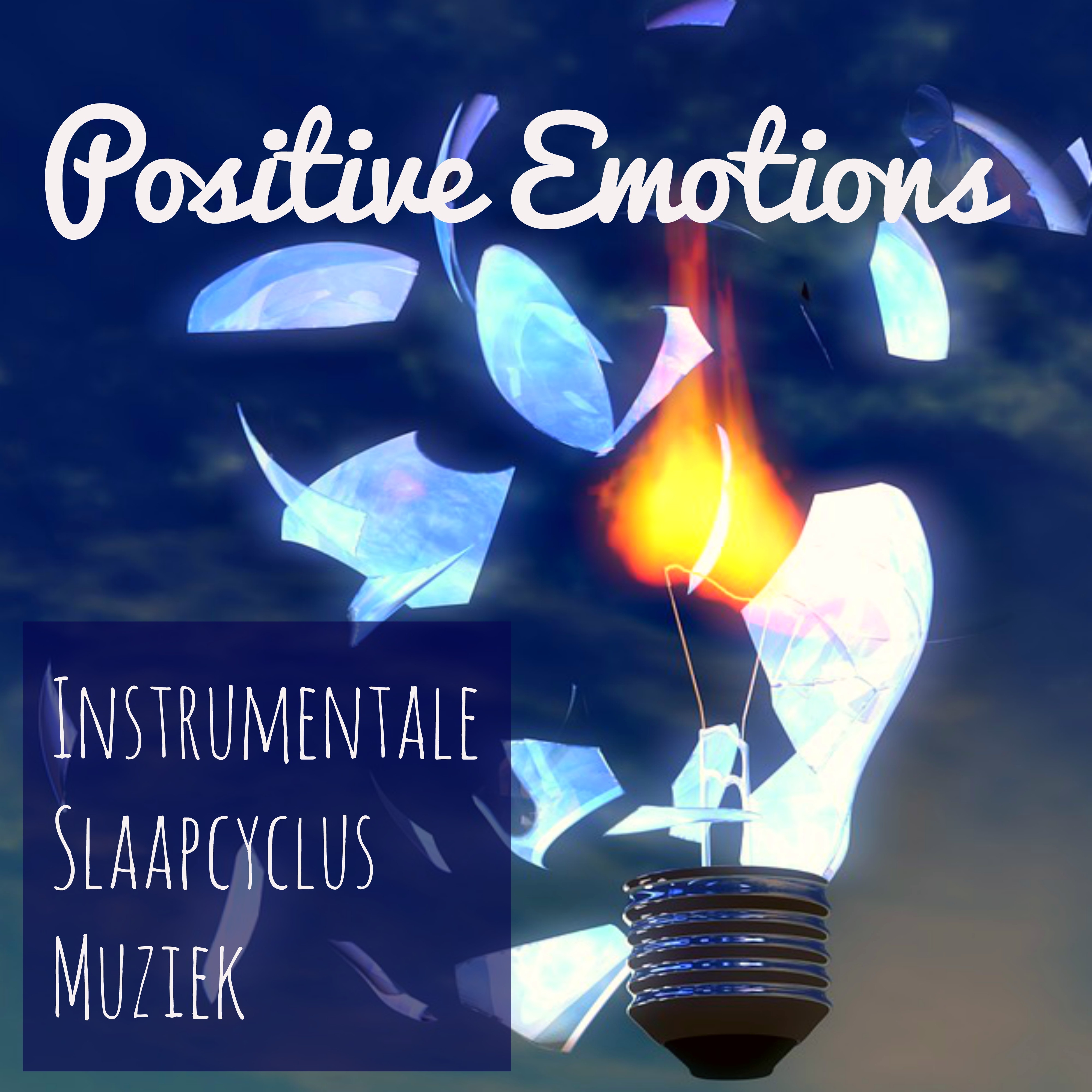 Positive Emotions - Instrumentale Zen Slaapcyclus Muziek voor Gezondheid Welzijn Geestkracht met Natuur Rustgevende Meditatieve Geluiden