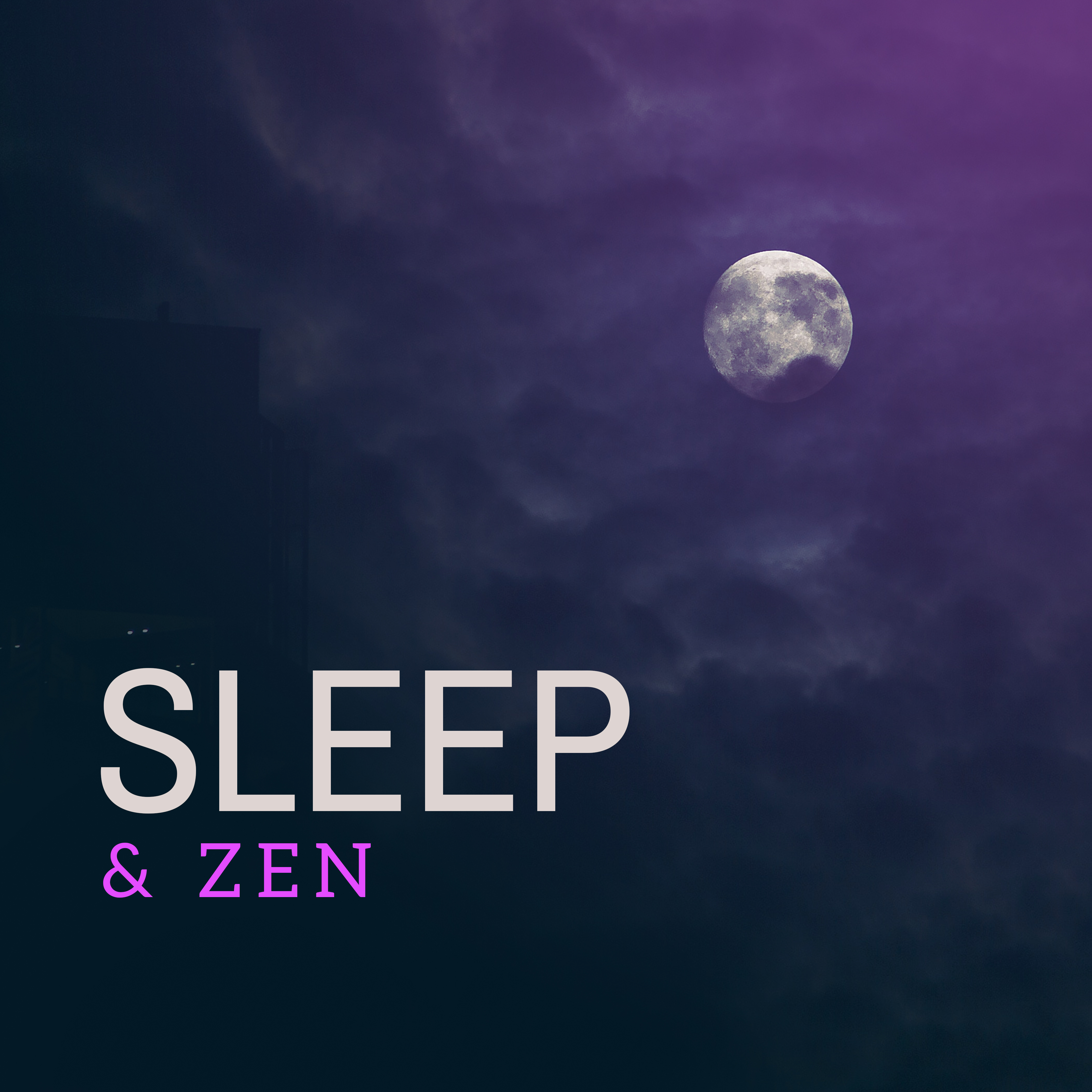 Sleep & Zen
