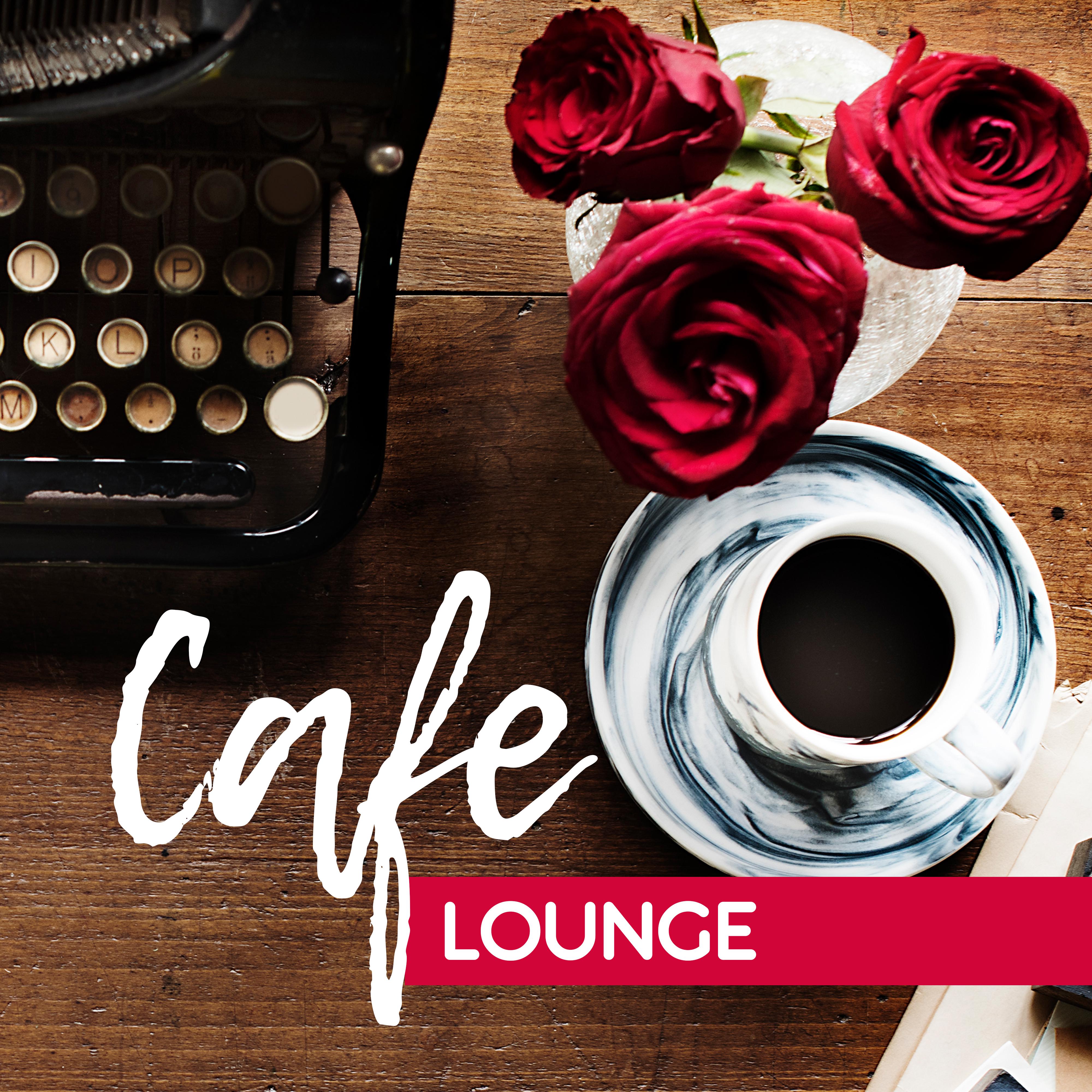 Cafe Lounge – Summer Cafe Music, Chill Out Vibrations, Ambient Electronic, Chillout Essential