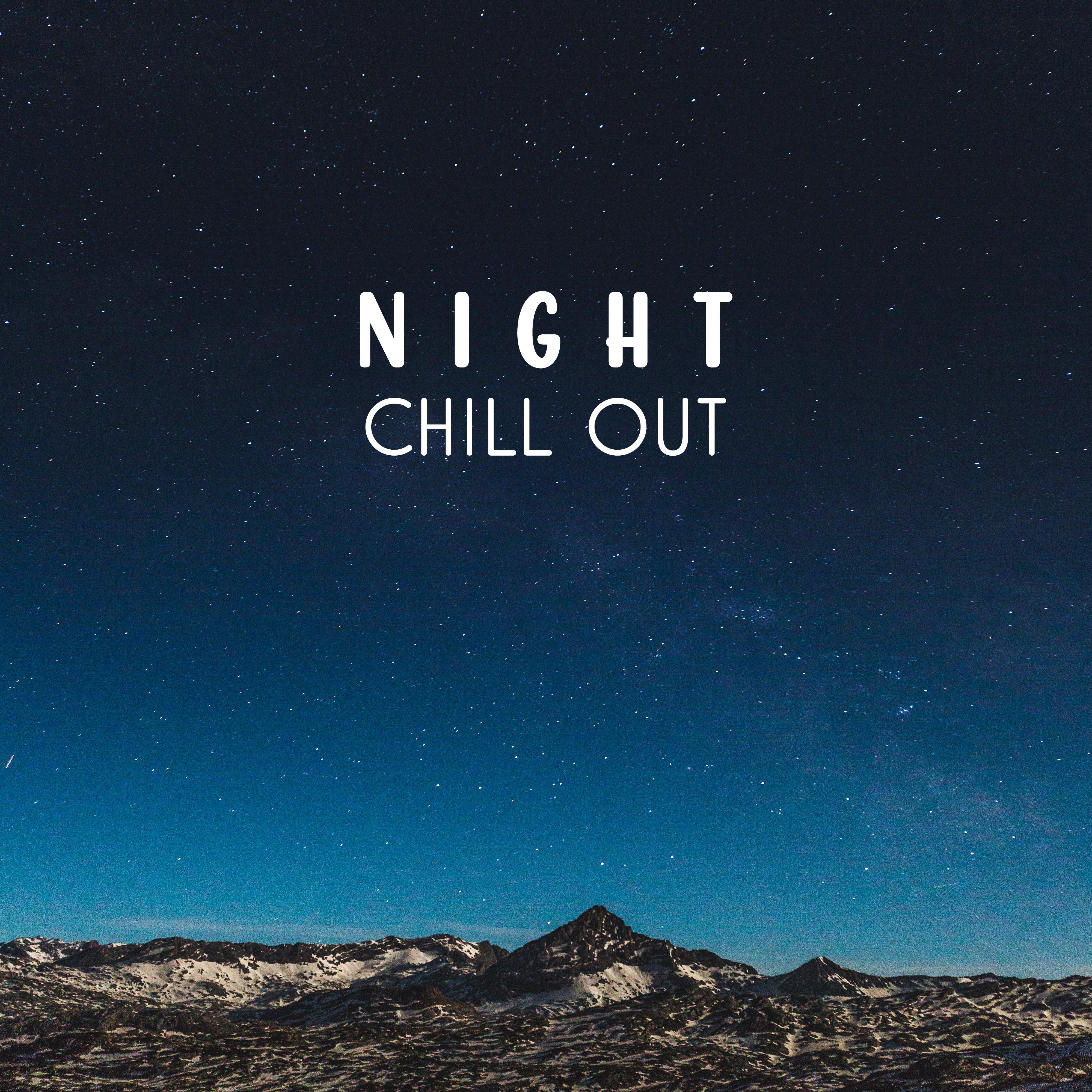 Night Chill Out – Soft Sounds for Night, Evening Relax with Chill Out Beats, Rest a Bit