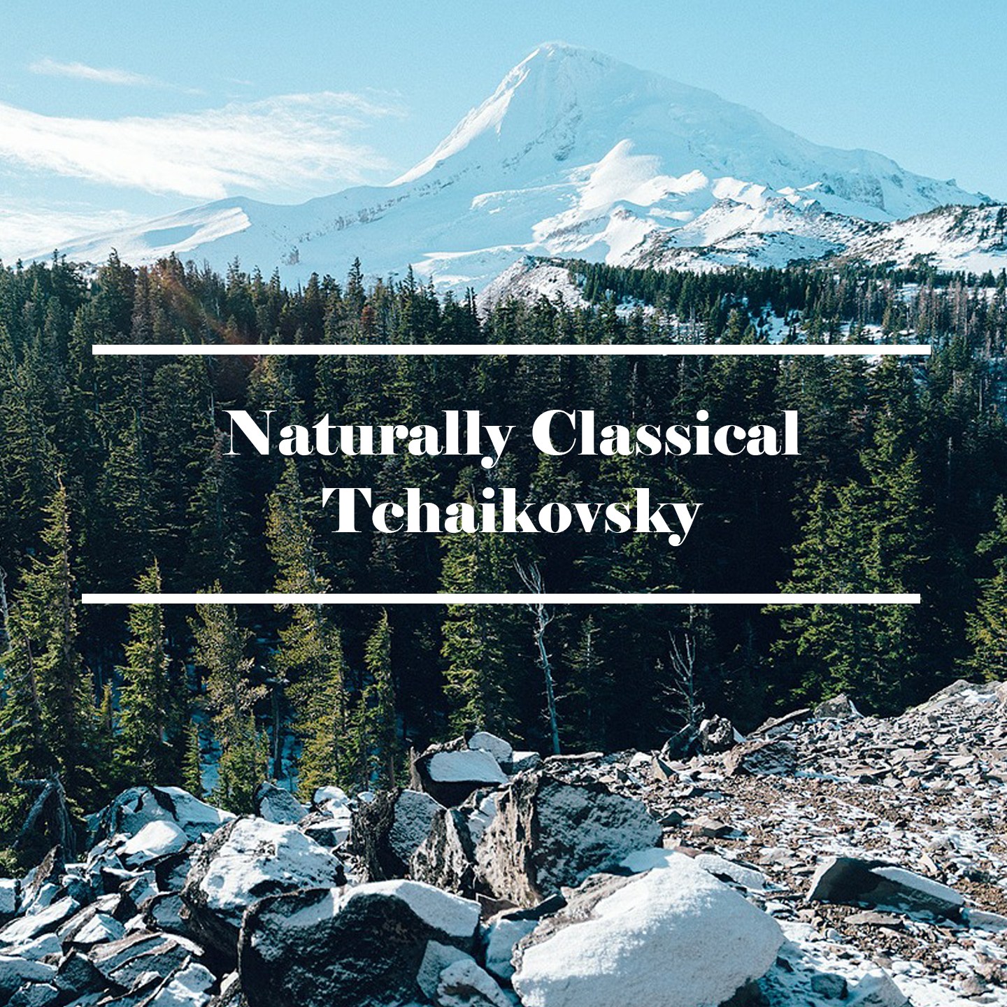 Naturally Classical Tchaikovsky