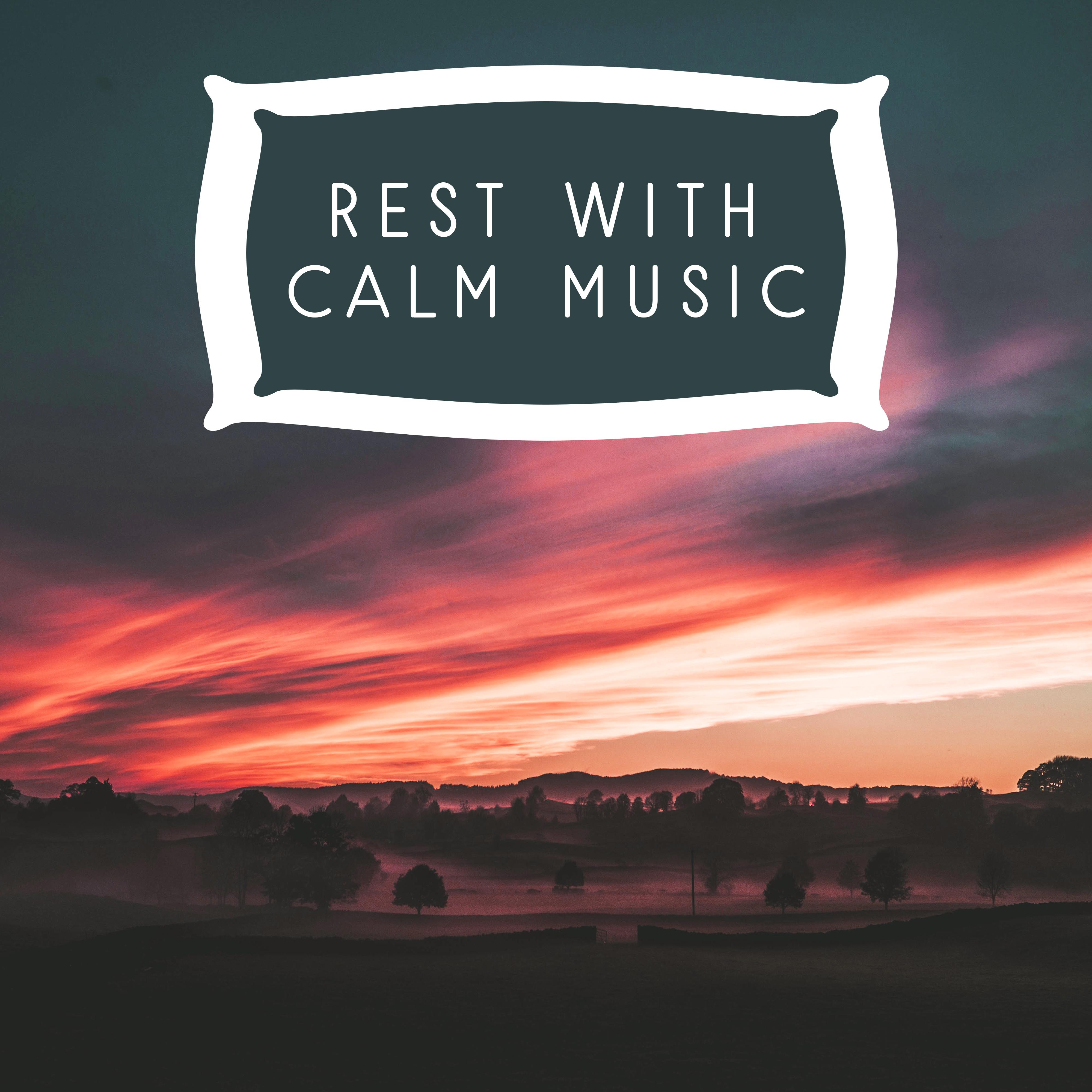 Rest with Calm Music – New Age Music to Relax, Peaceful Moments, Stress Free, Ambient Sounds