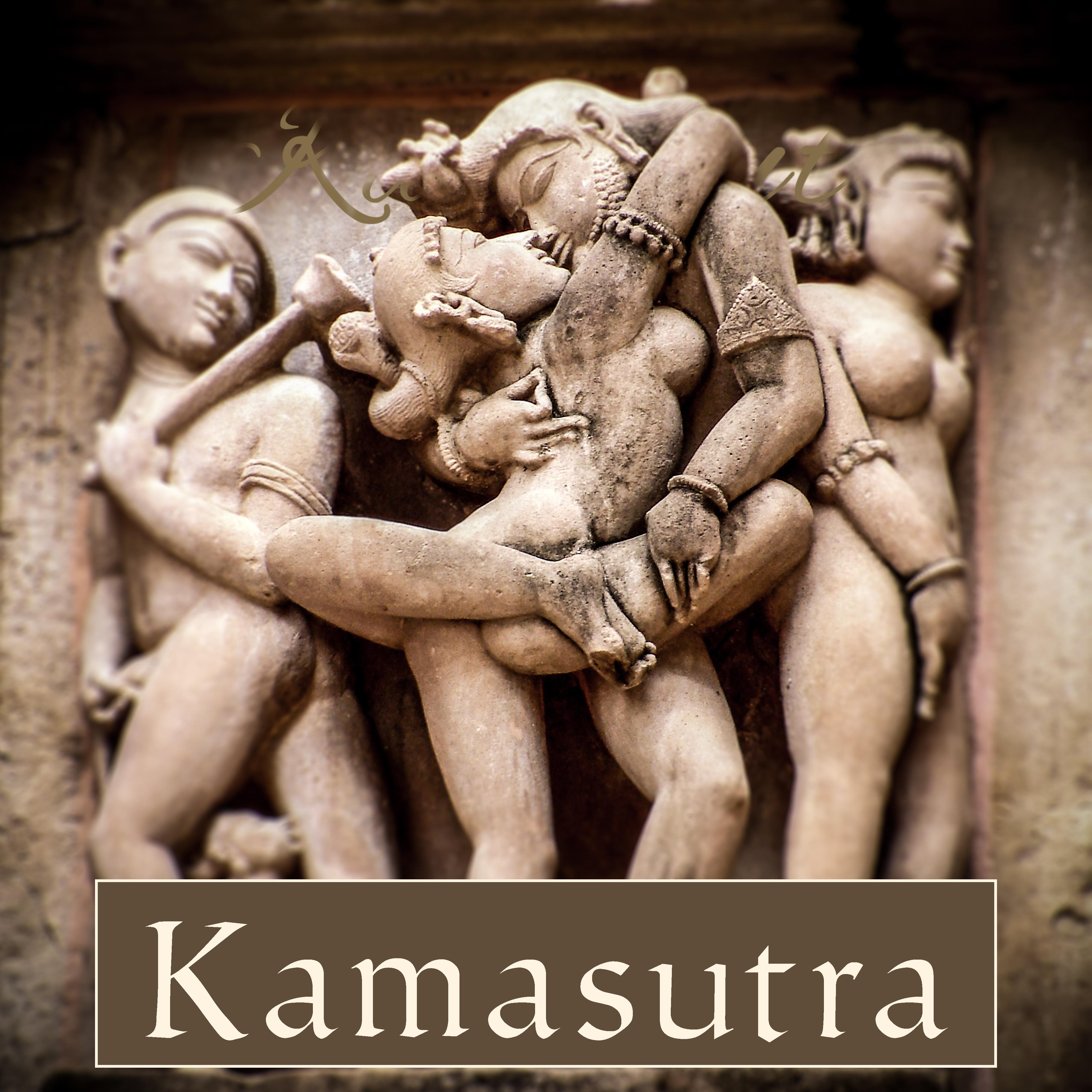 Kamasutra – Erotic Music for ***, Tantric Massage, Fancy Games, Getting Close, Making Love, Deep Orgasm, Chill Out