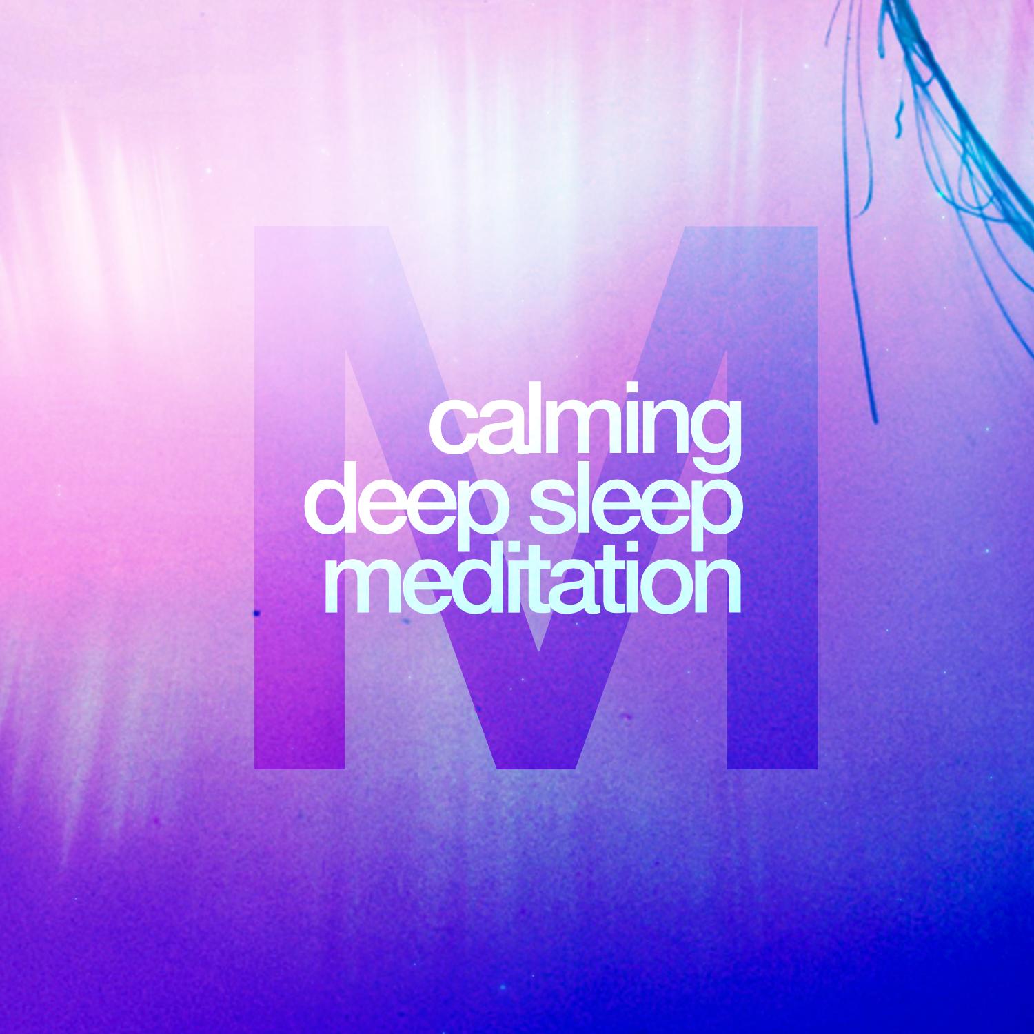 Calming Deep Sleep Meditation