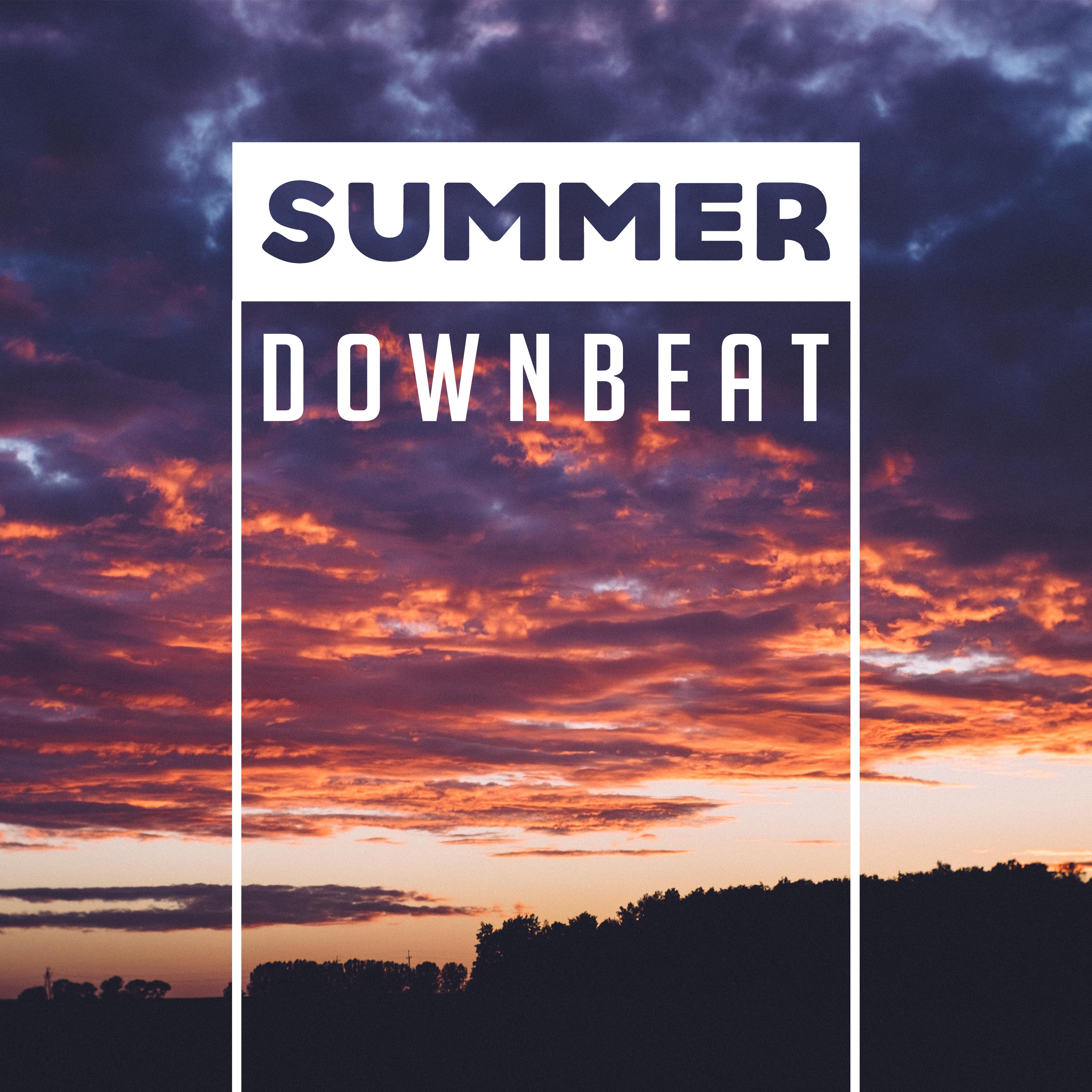 Summer Downbeat – Chill Out 2017, Ambient Music, Electronic Vibes, Chillout Glam