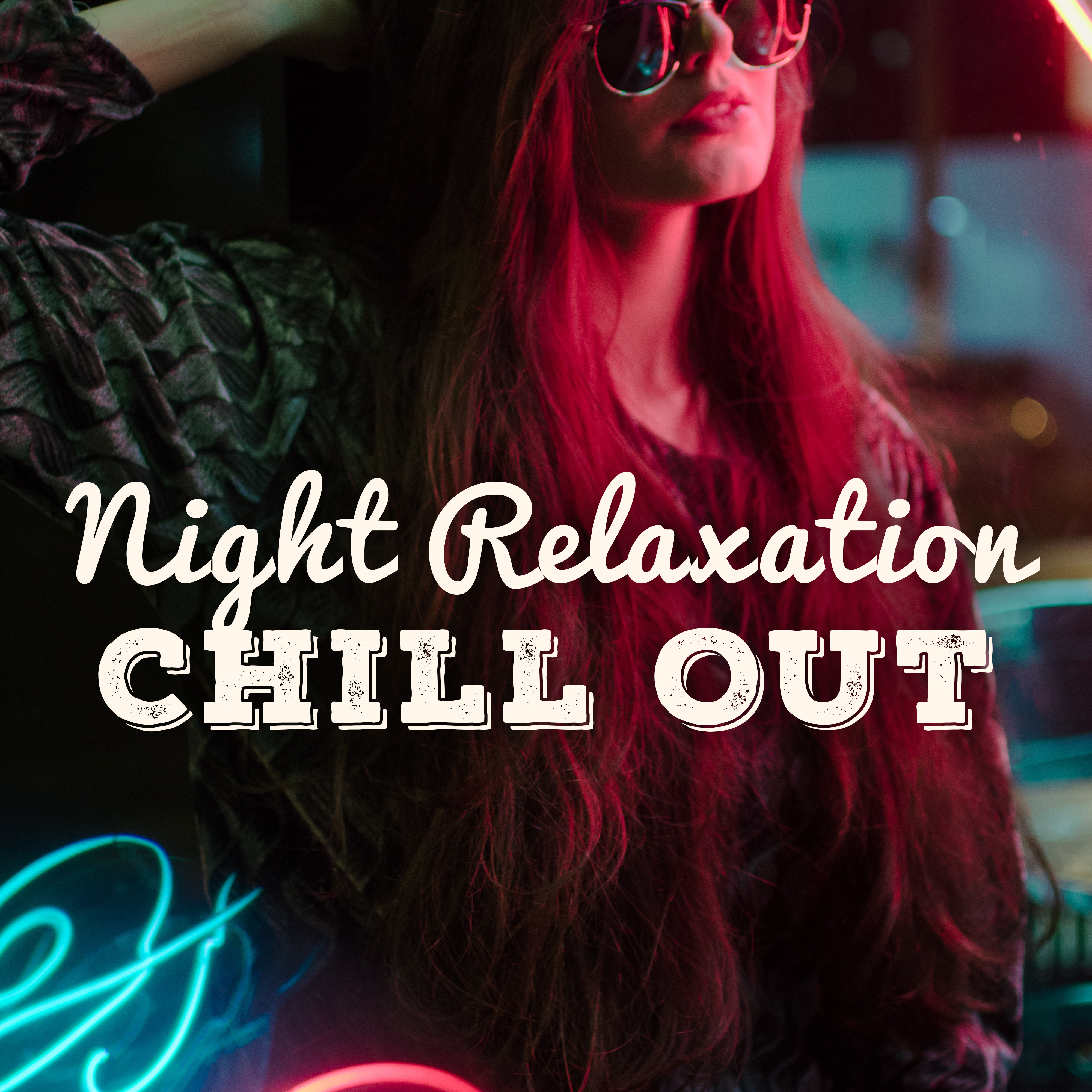 Night Relaxation Chill Out