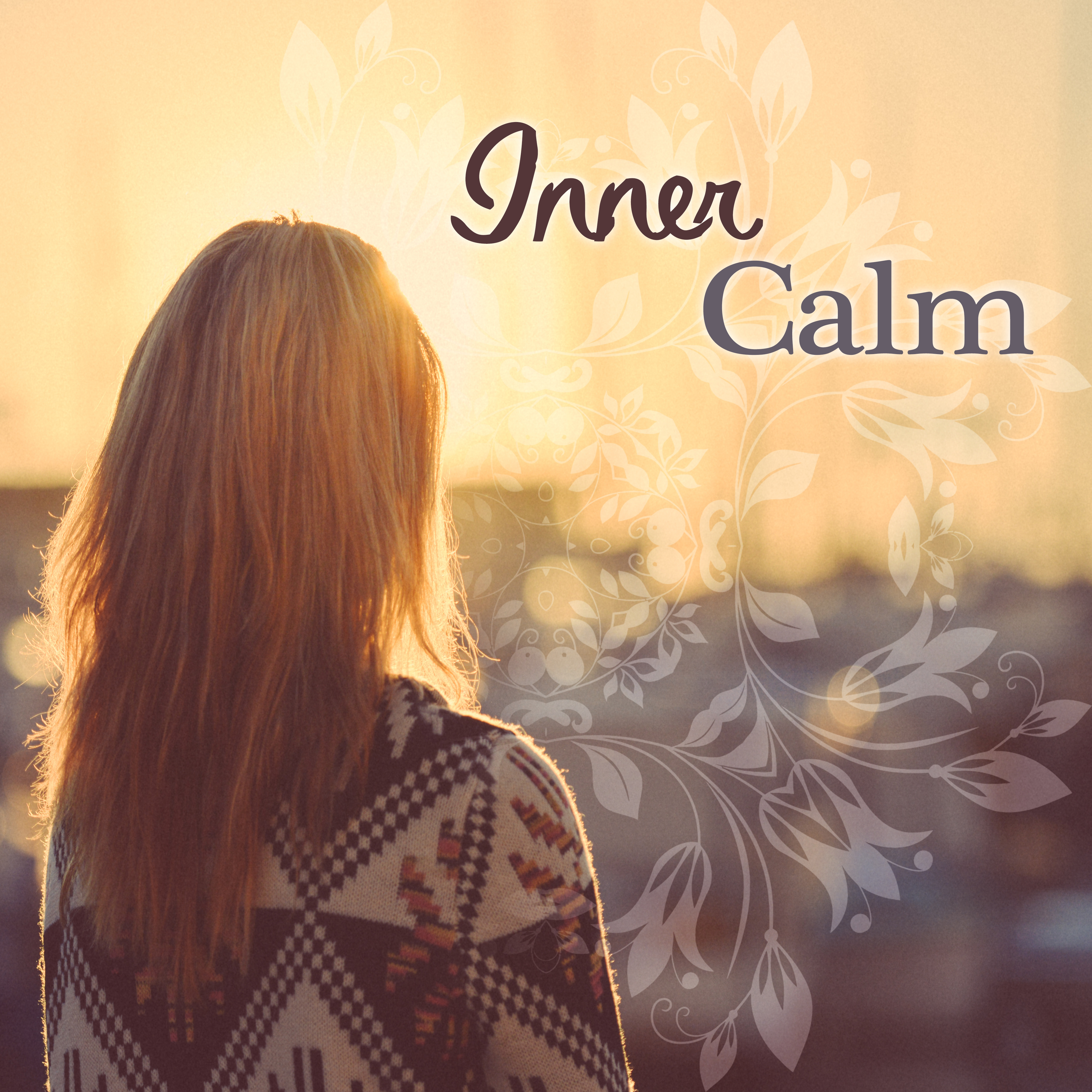 Inner Calm – Nature, Insite Calm, Relax, Reset, Restart