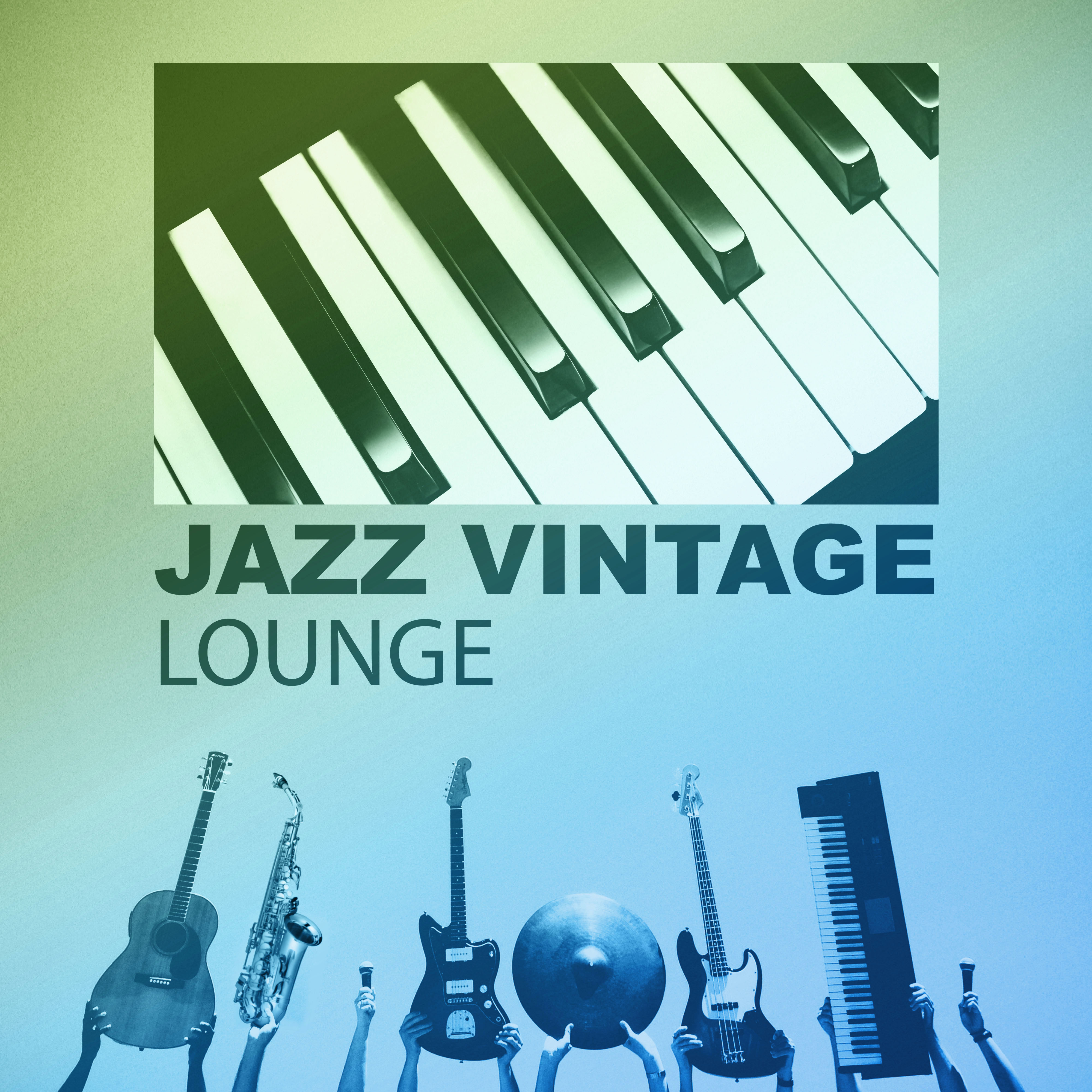 Jazz Vintage Lounge - Piano Shades, Mellow Jazz, Jazz Massage Therapy