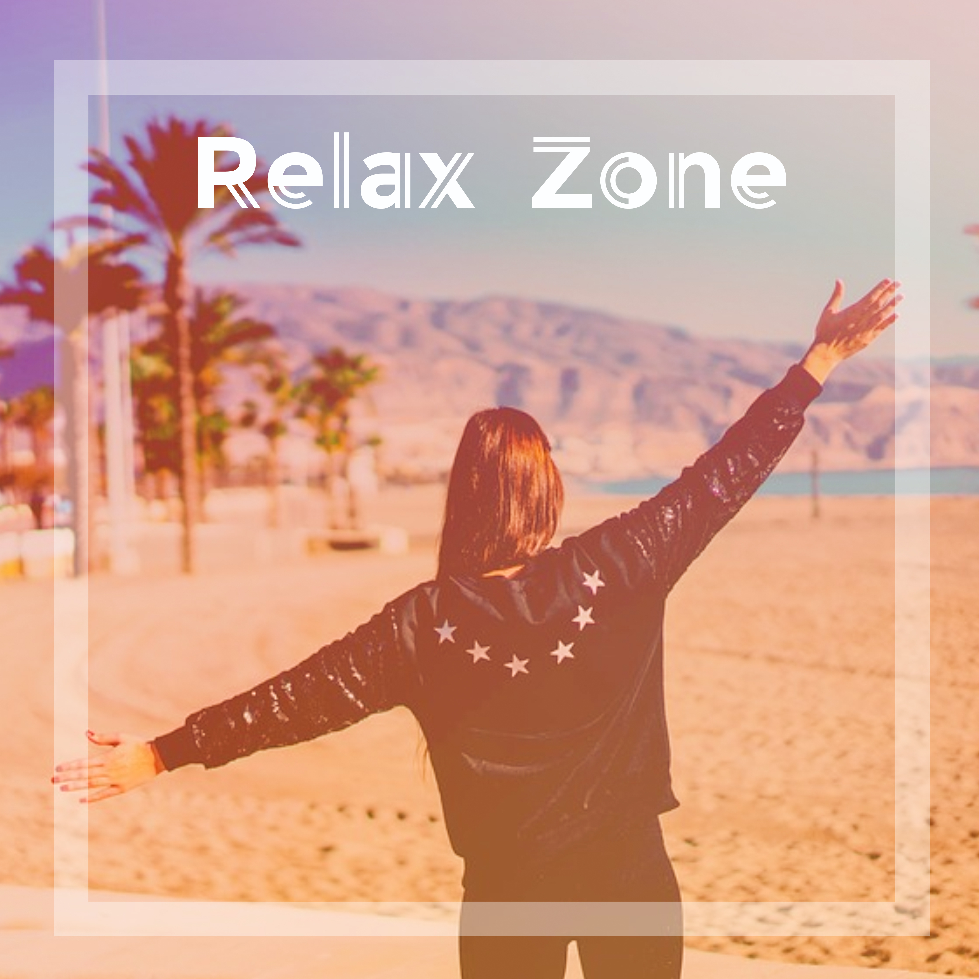 Relax Zone - Deep Chill Out Bounce, **** Lounge, Chillout on the Beach, Chilled Holidays, Chill Out Music, Total Relaxation
