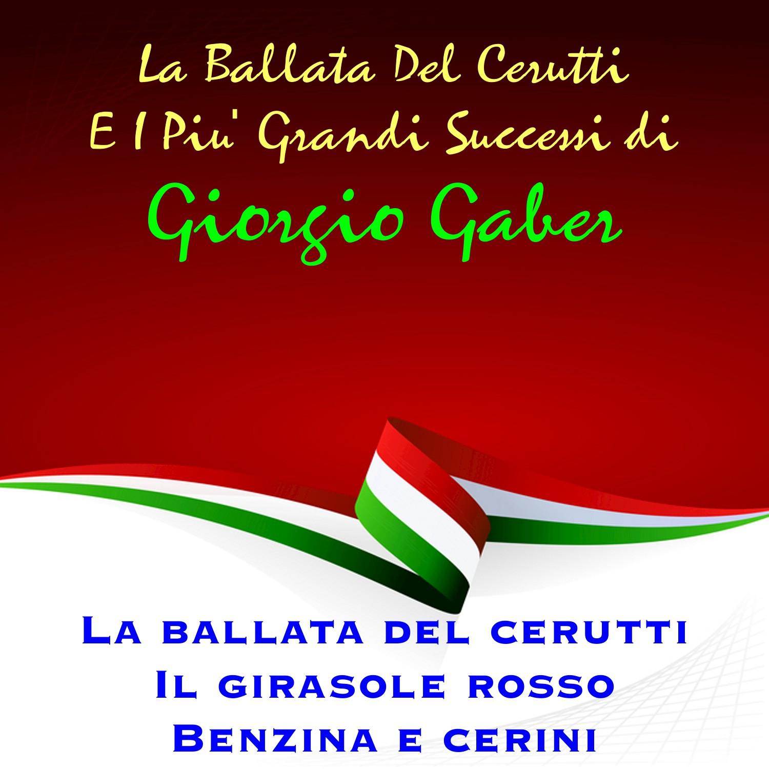 La ballata del cerutti e i piu' grandi successi di Giorgio Gaber