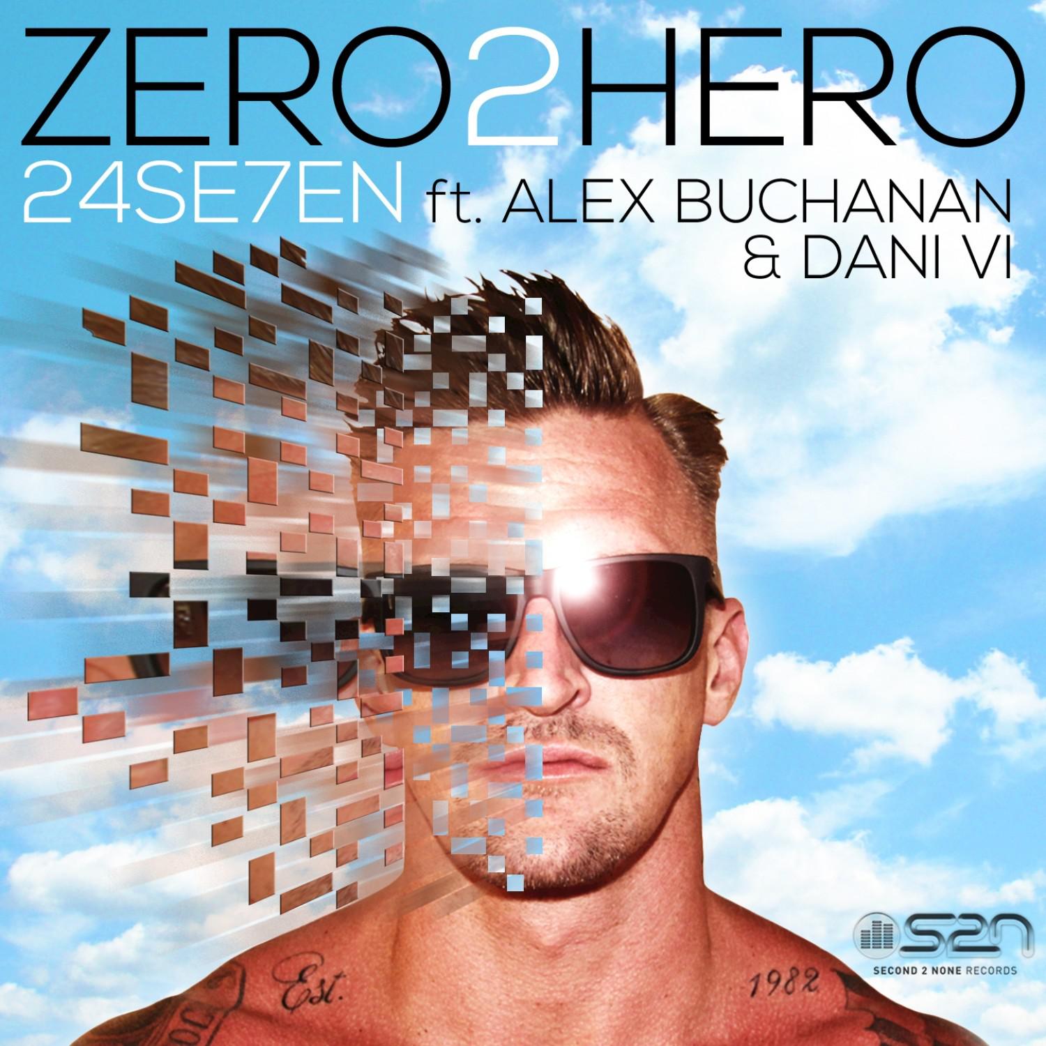 Zero 2 Hero (feat. Alex Buchanan, Dani Vi) - Single