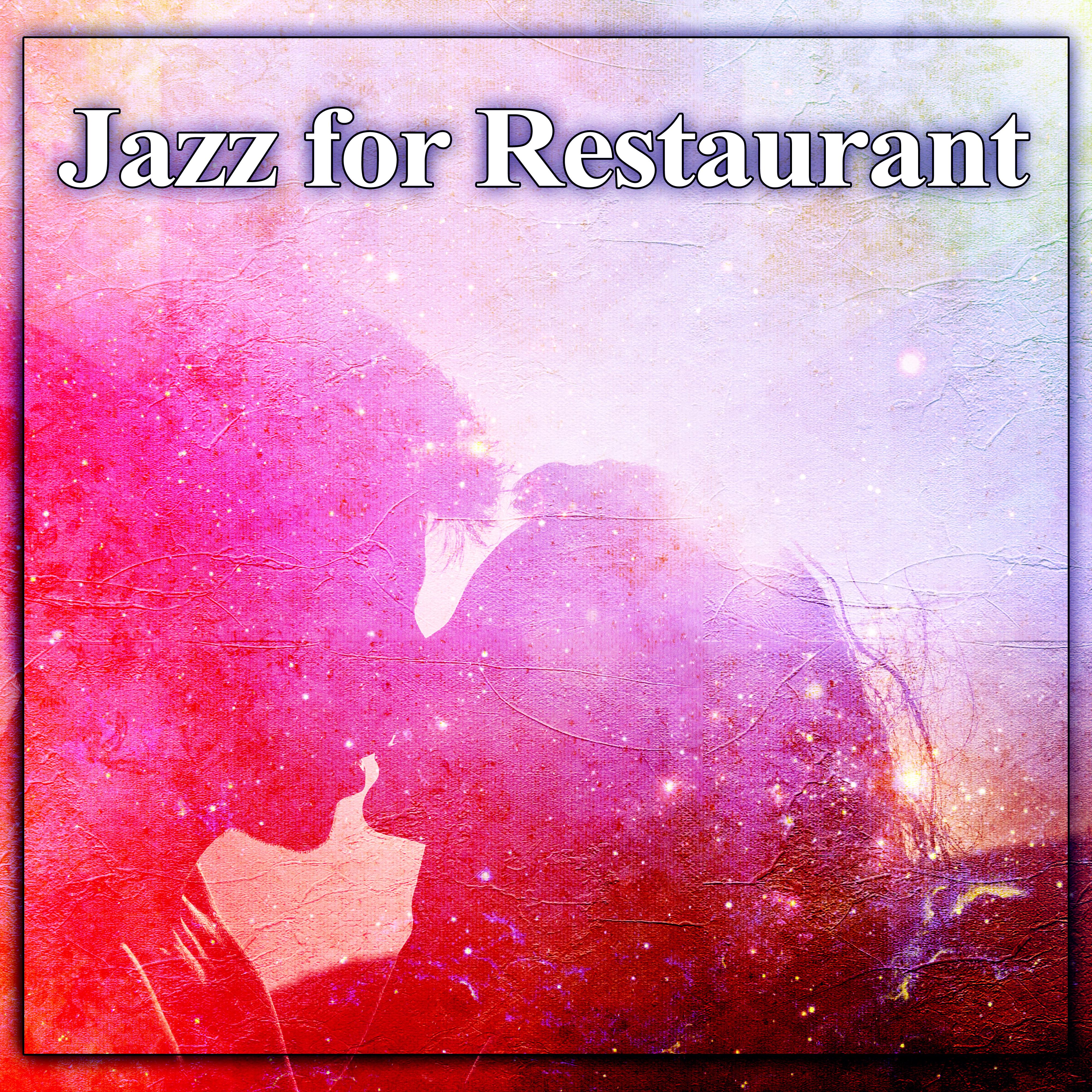 Jazz for Restaurant – Gentle Sounds for Restaurant, Music for Background, Romantic Dinner, Fmily Dinner, Background Jazz Music for Restaurant