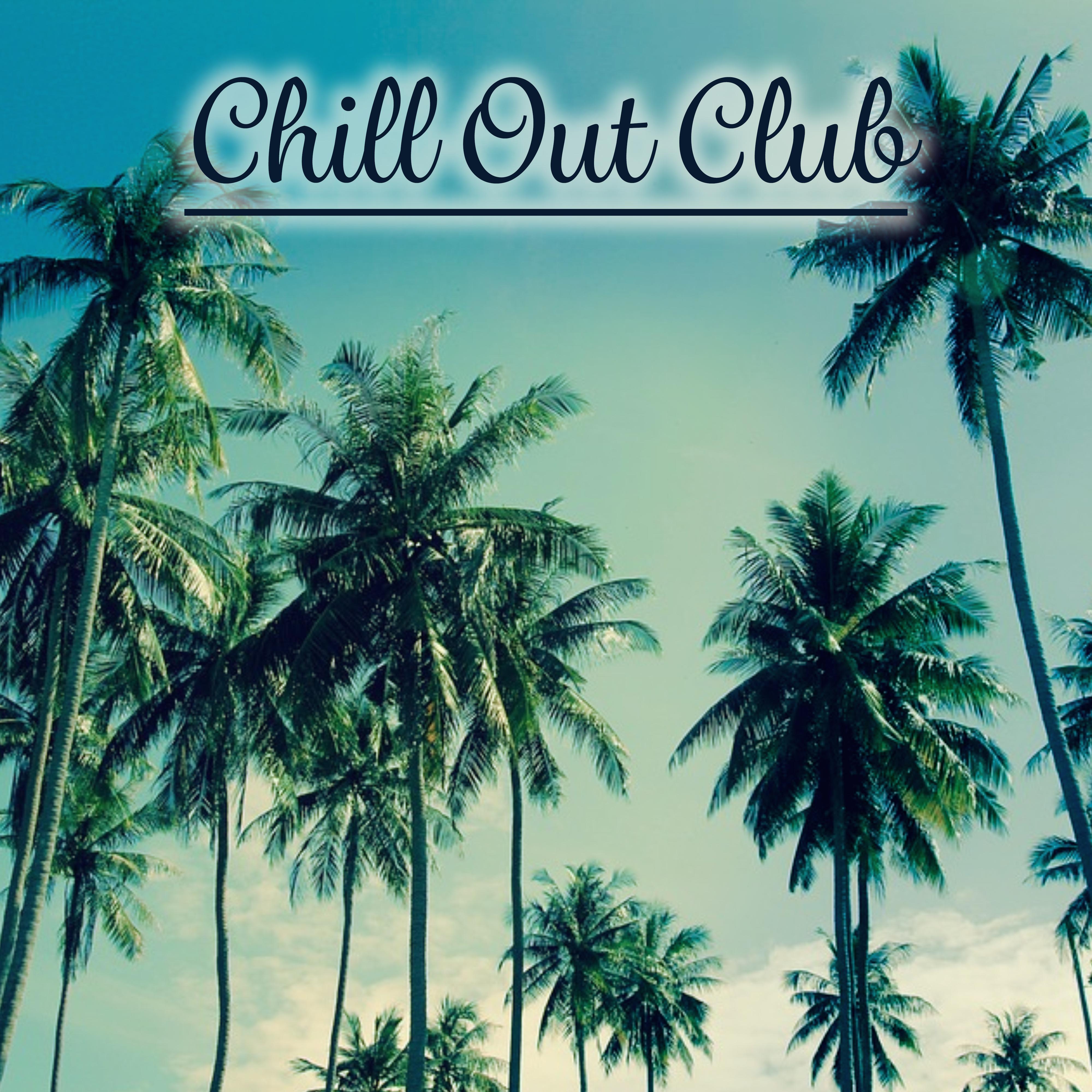 Chill Out Club - Easy Listening Chill Out Beats, Chill Out Music Club, Summer Chill, Chill Tone, Beach Chill Out