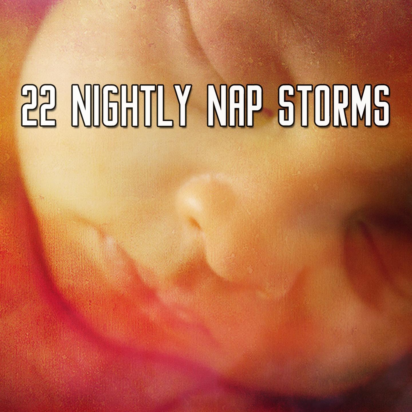 22 Nightly Nap Storms
