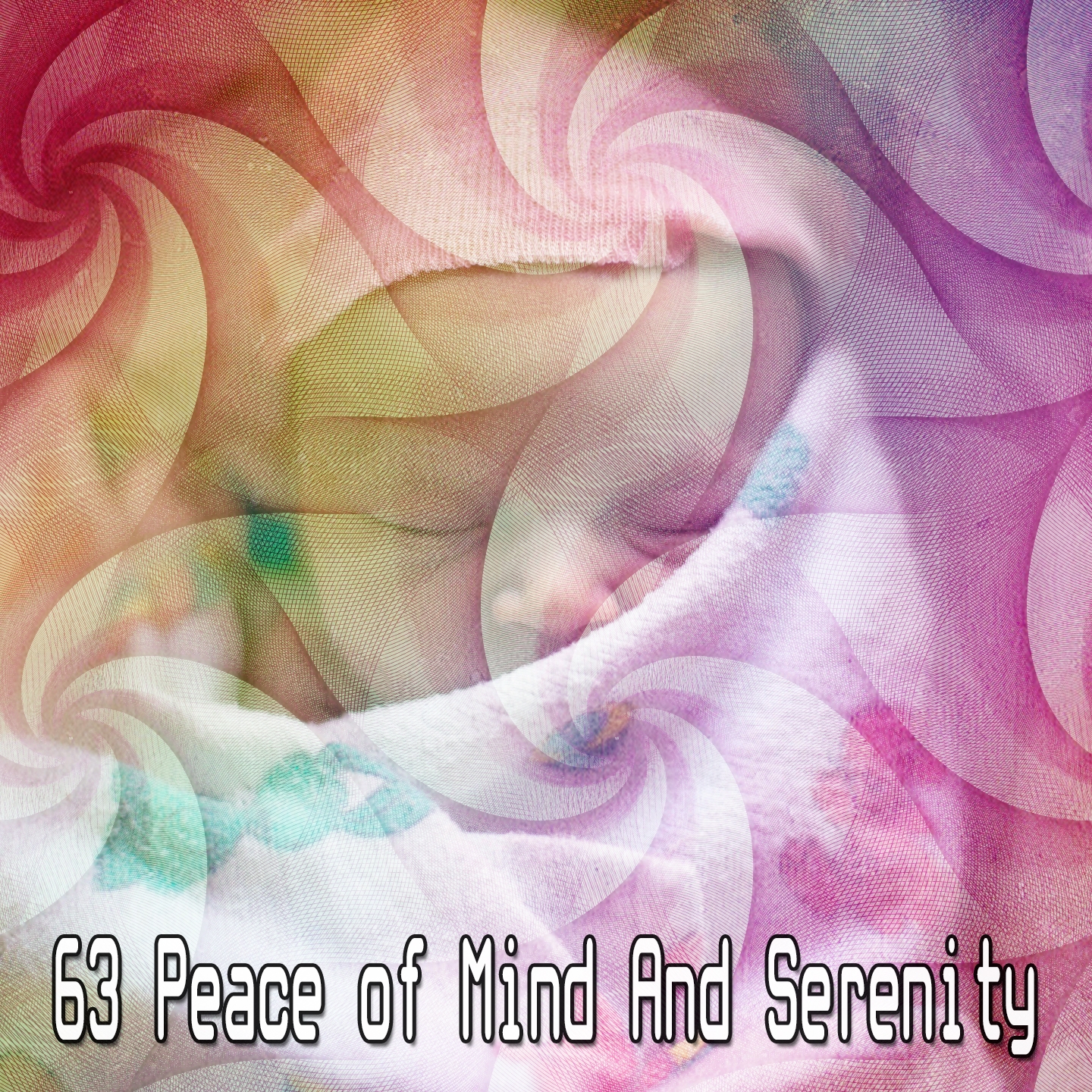 63 Peace of Mind And Serenity
