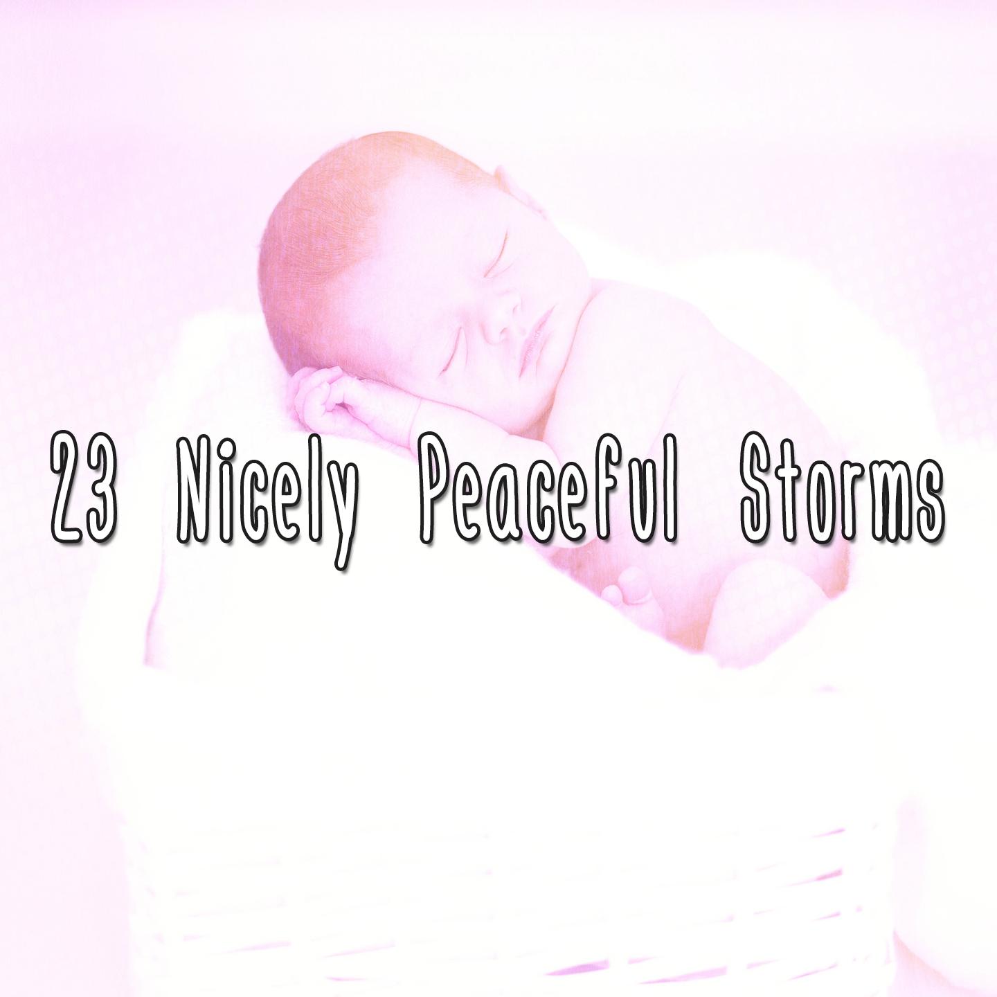 23 Nicely Peaceful Storms