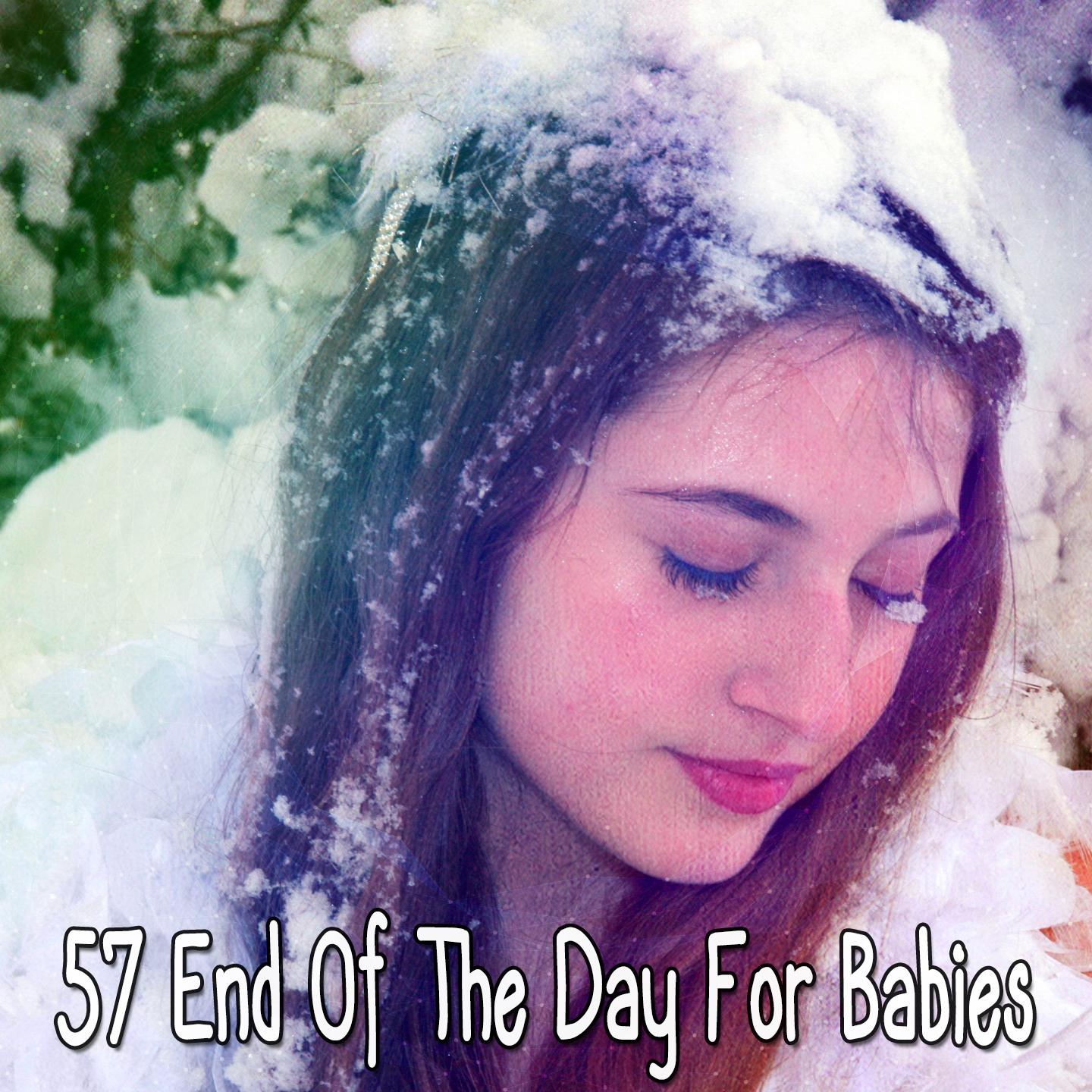 57 End Of The Day For Babies